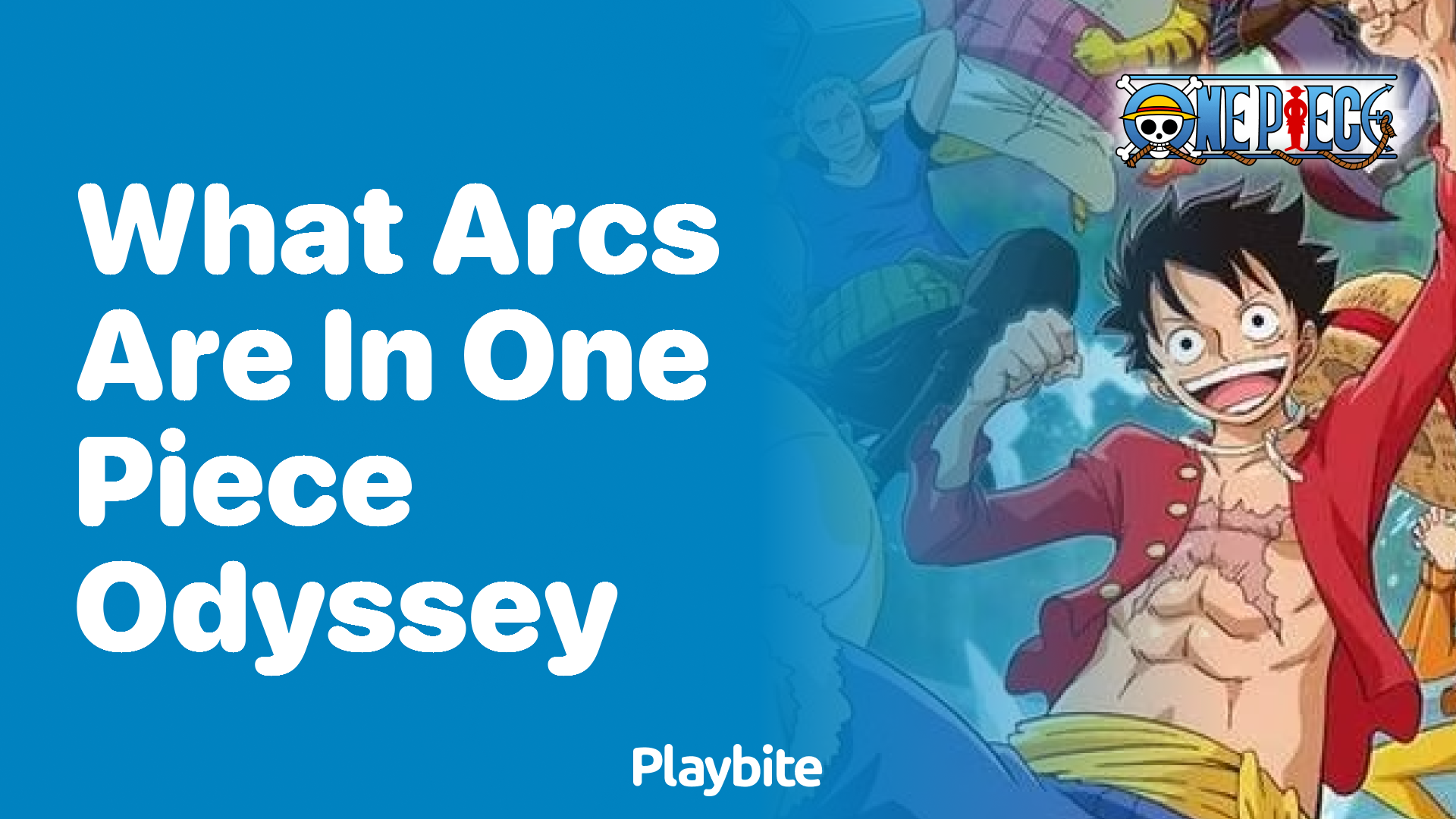 What Arcs are in One Piece Odyssey?