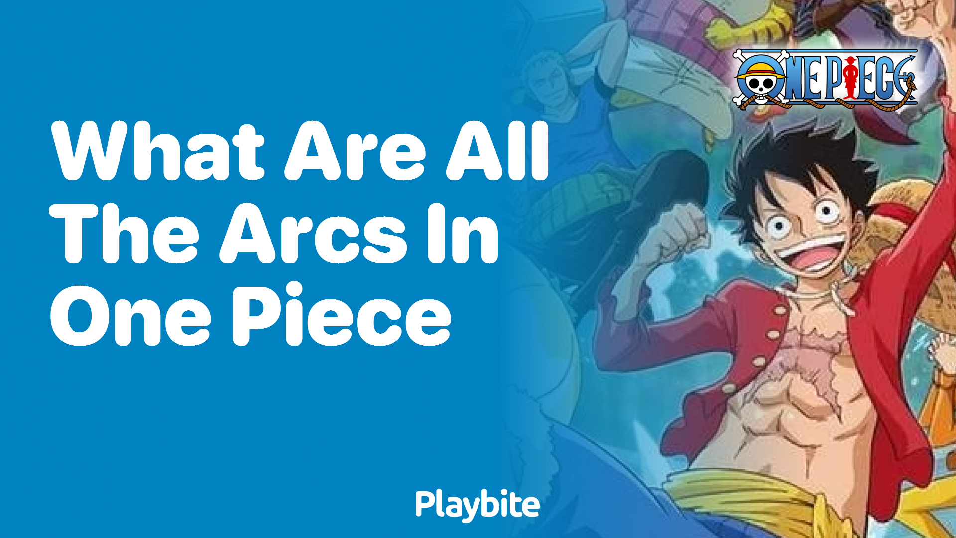 What Are All the Arcs in One Piece?