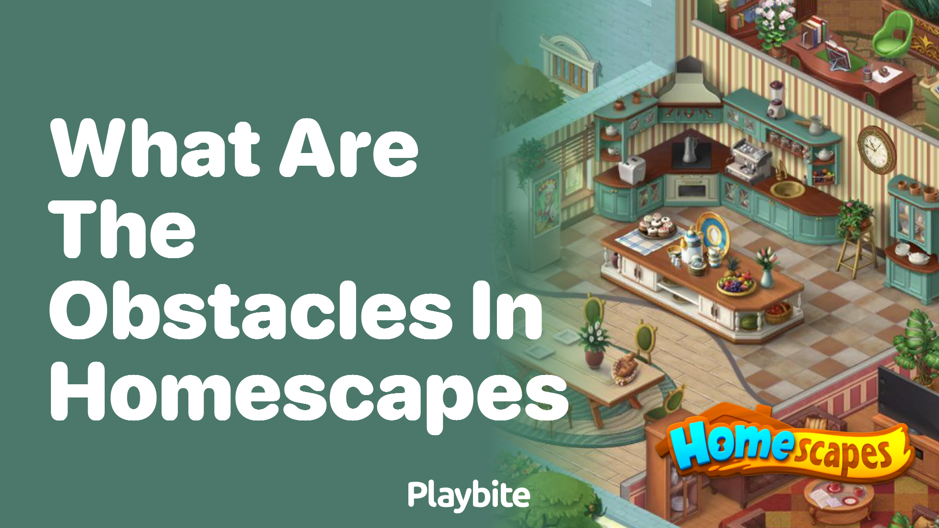 What are the obstacles in Homescapes?