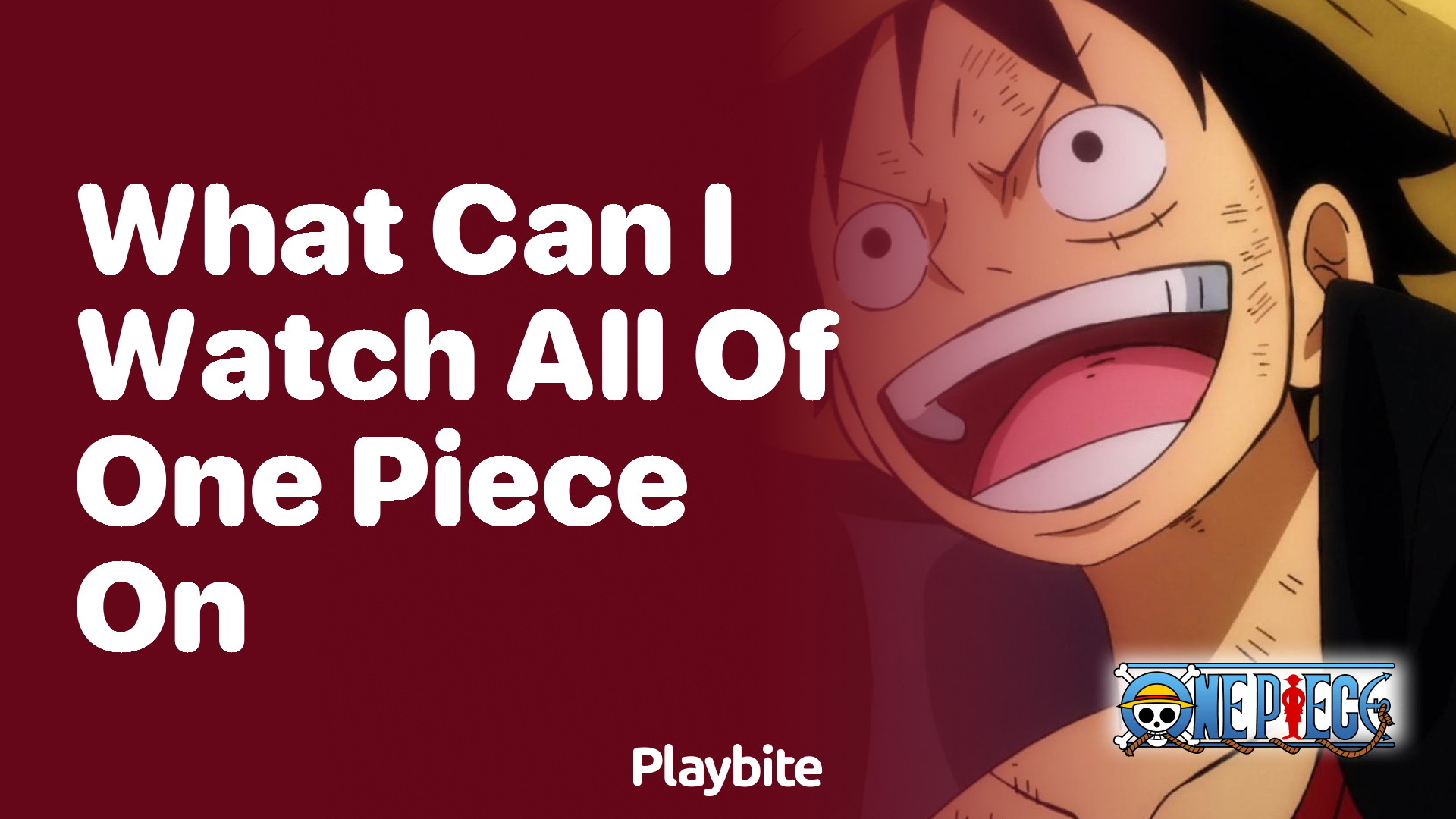 What Can I Watch All of One Piece On?
