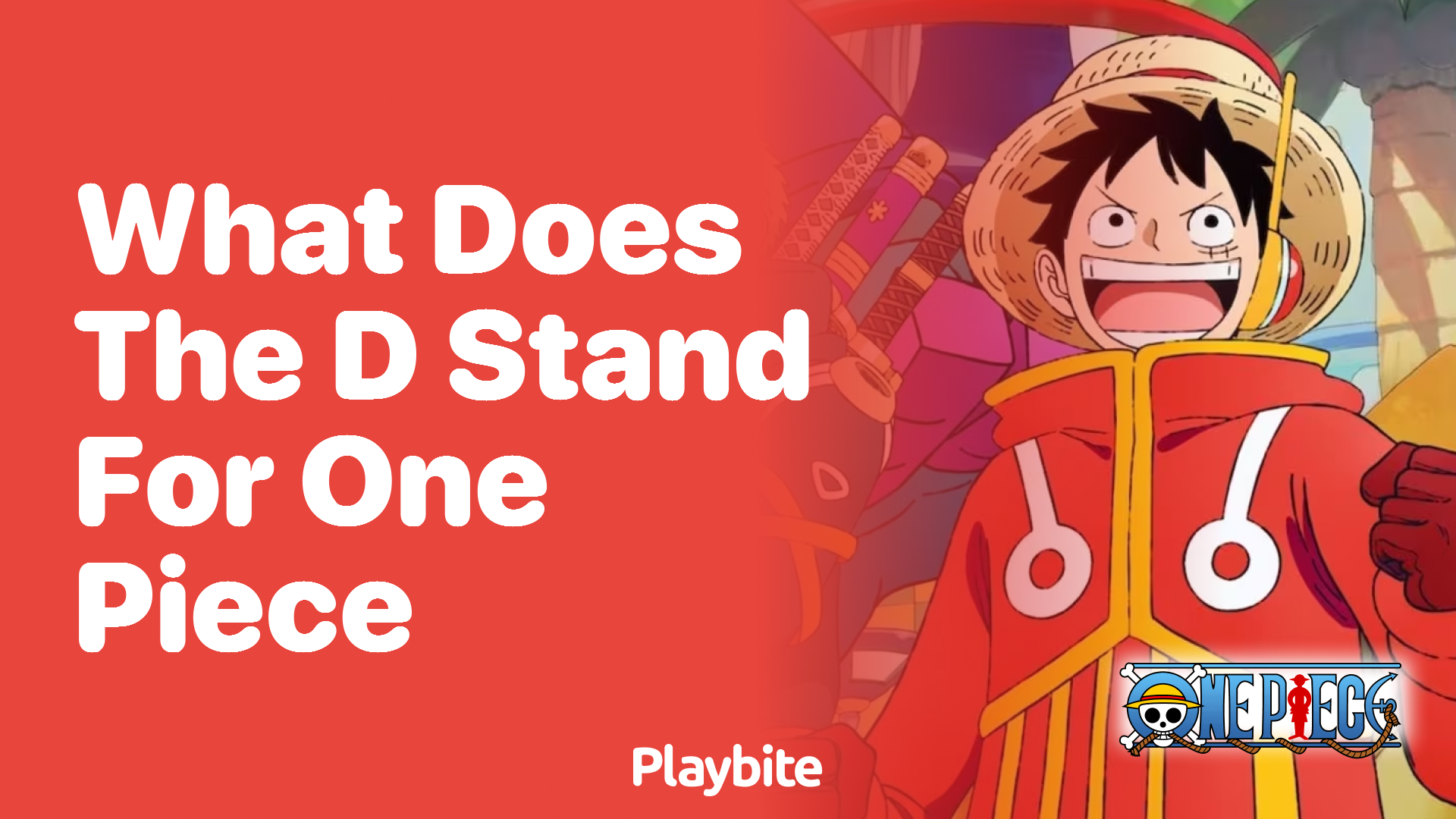 What Does the &#8216;D&#8217; Stand for in One Piece?