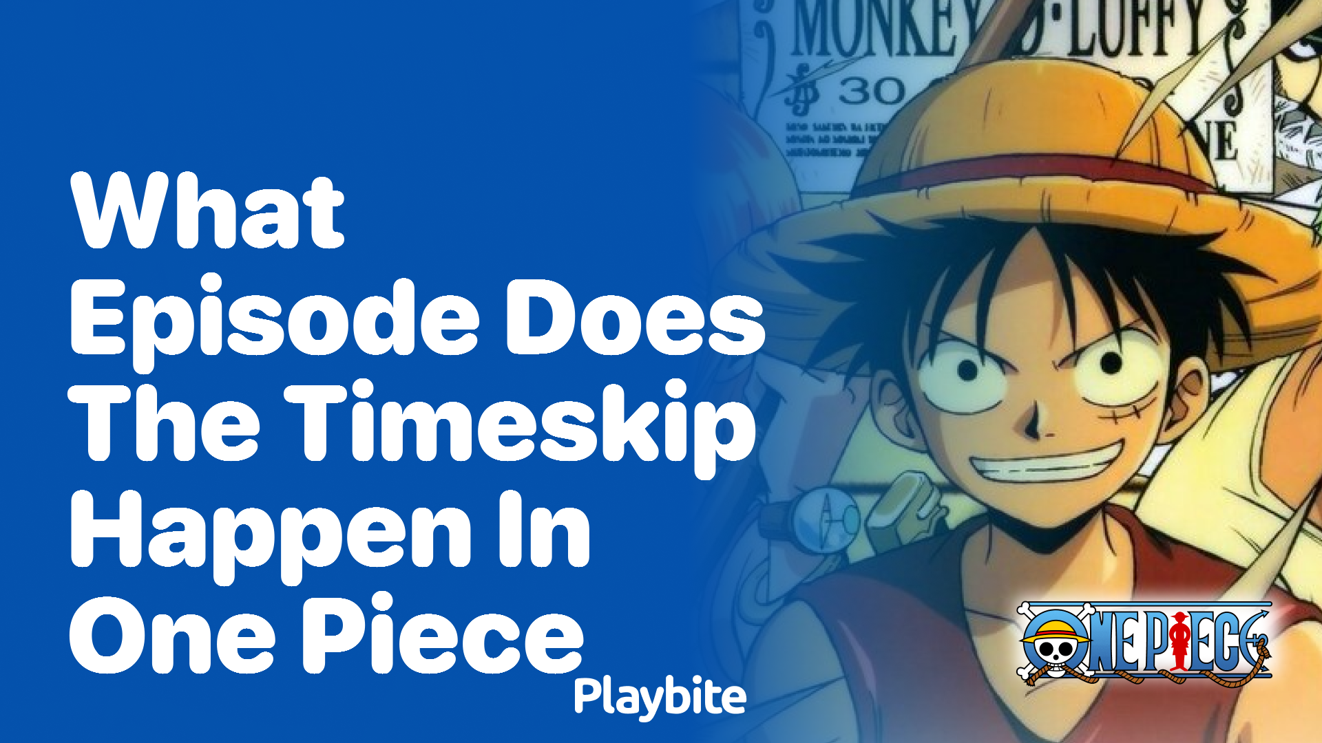What Episode Does the Timeskip Happen in One Piece?