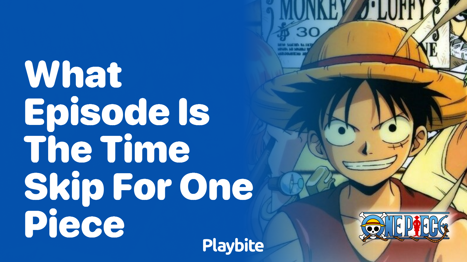 What Episode Does the Time Skip Happen in One Piece?