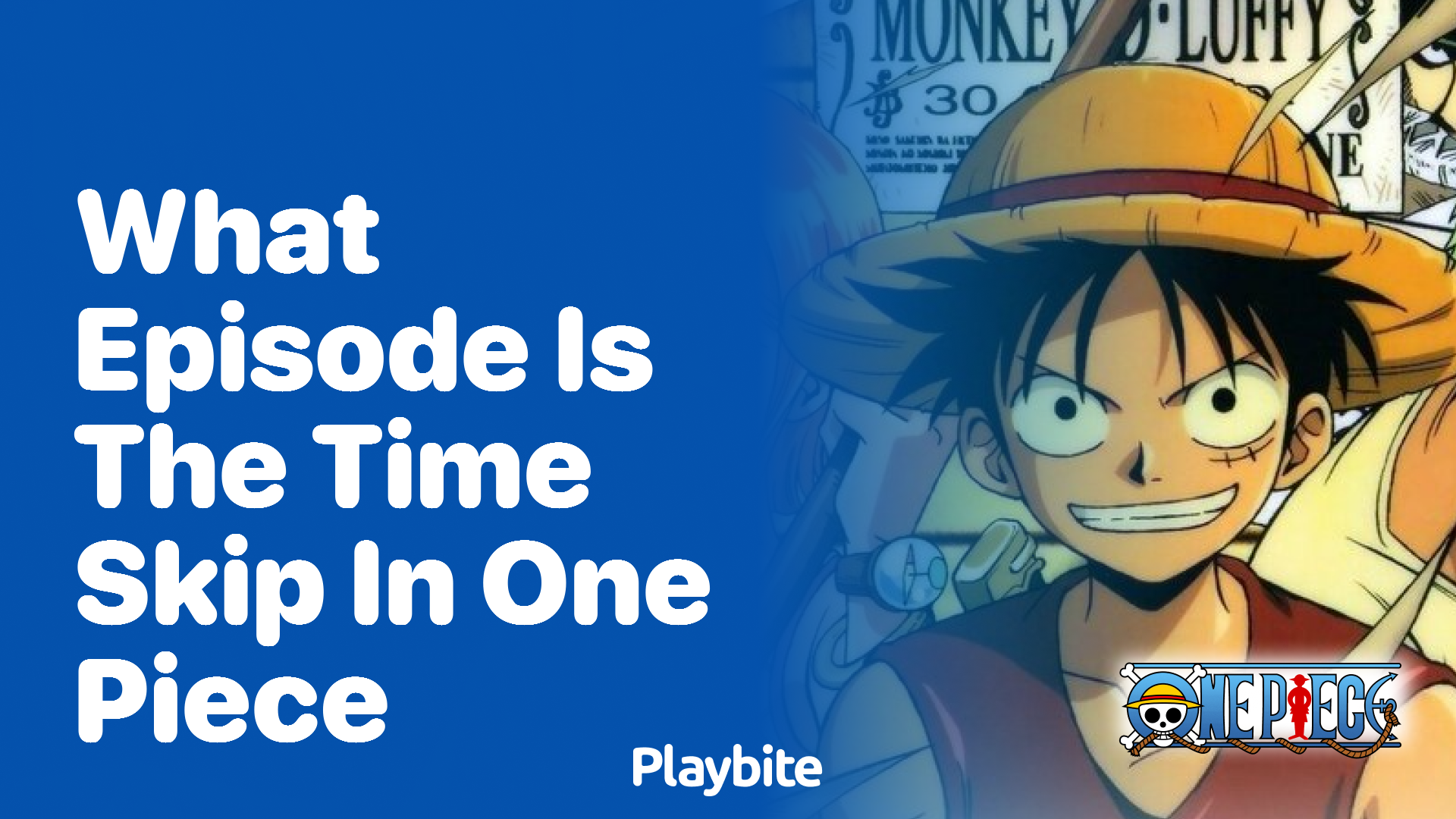 What Episode Does the Time Skip Happen in One Piece?