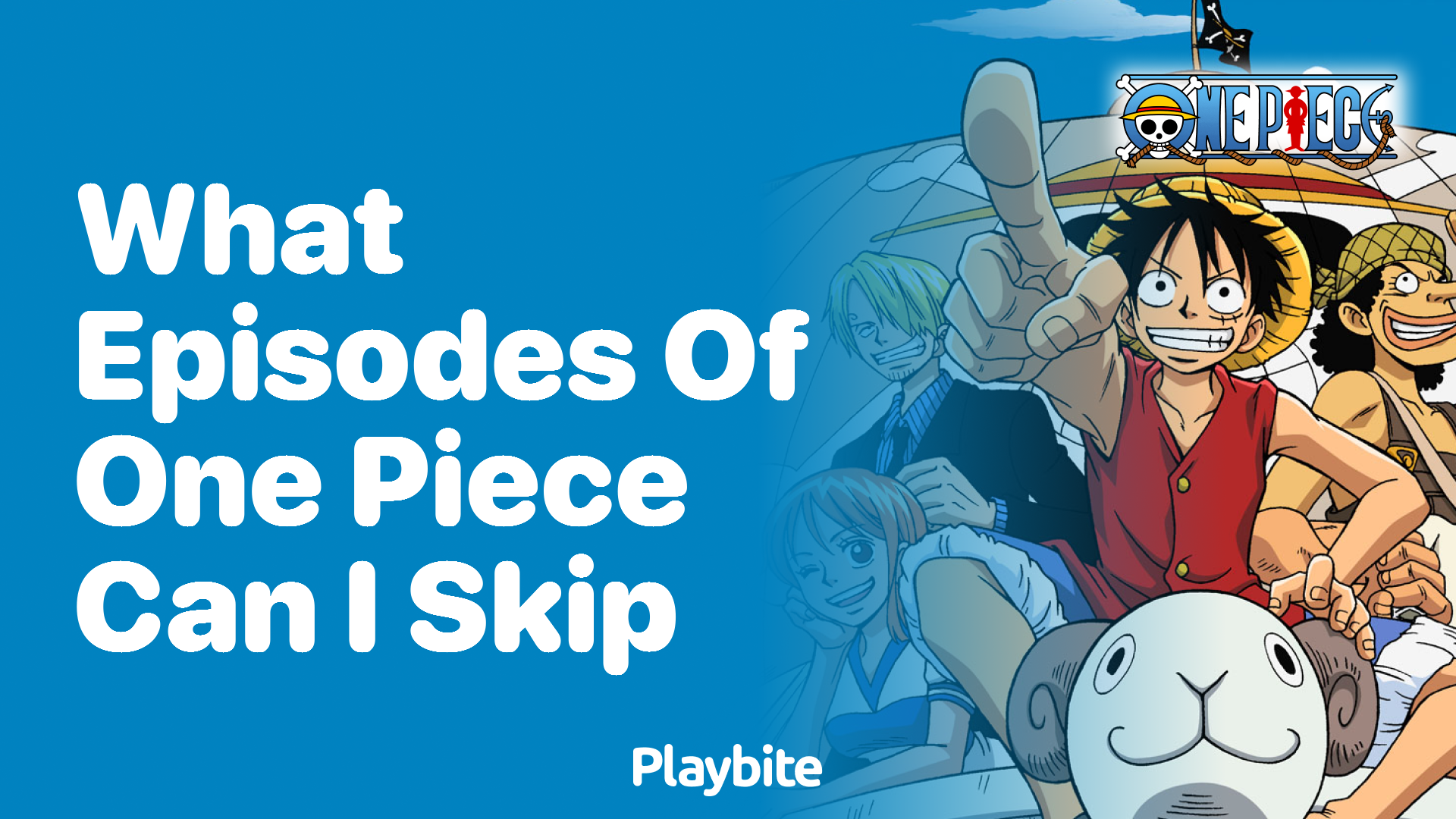 What Episodes of One Piece Can I Skip? Unveiling the Fillers!