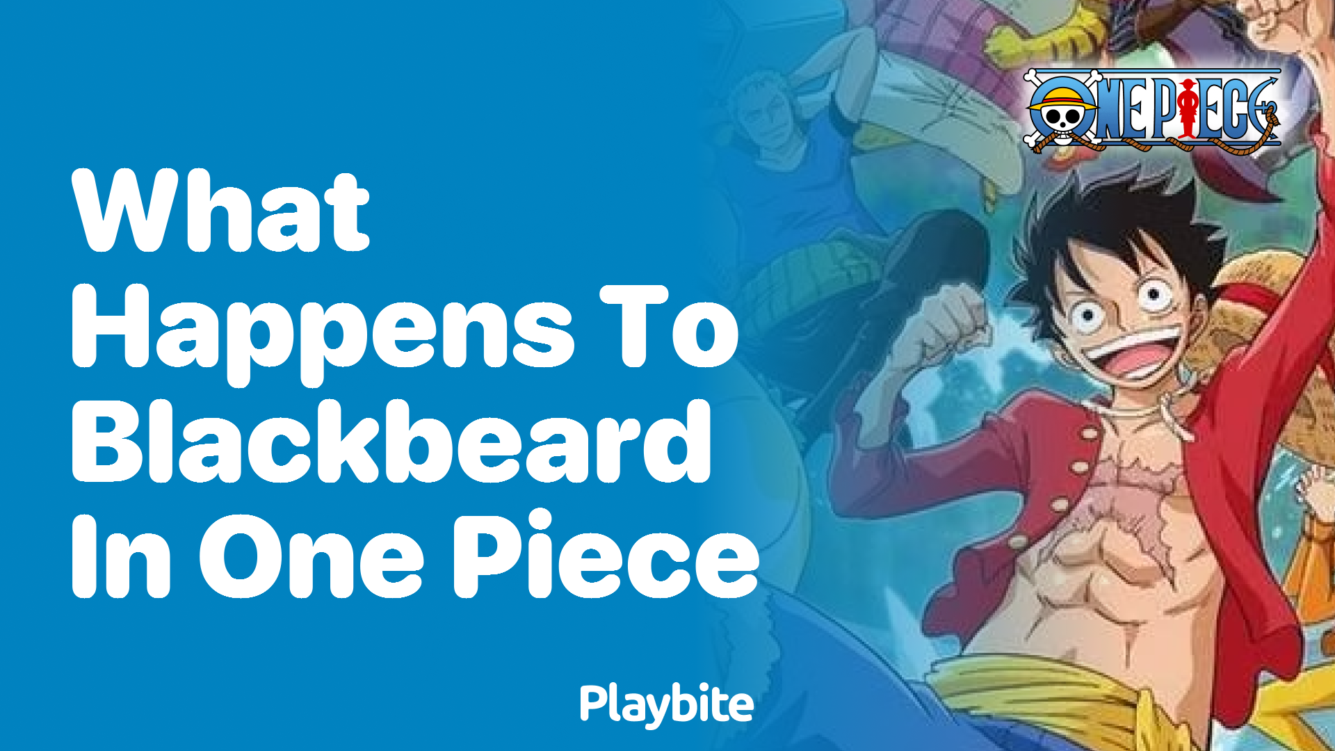 What Happens to Blackbeard in One Piece?