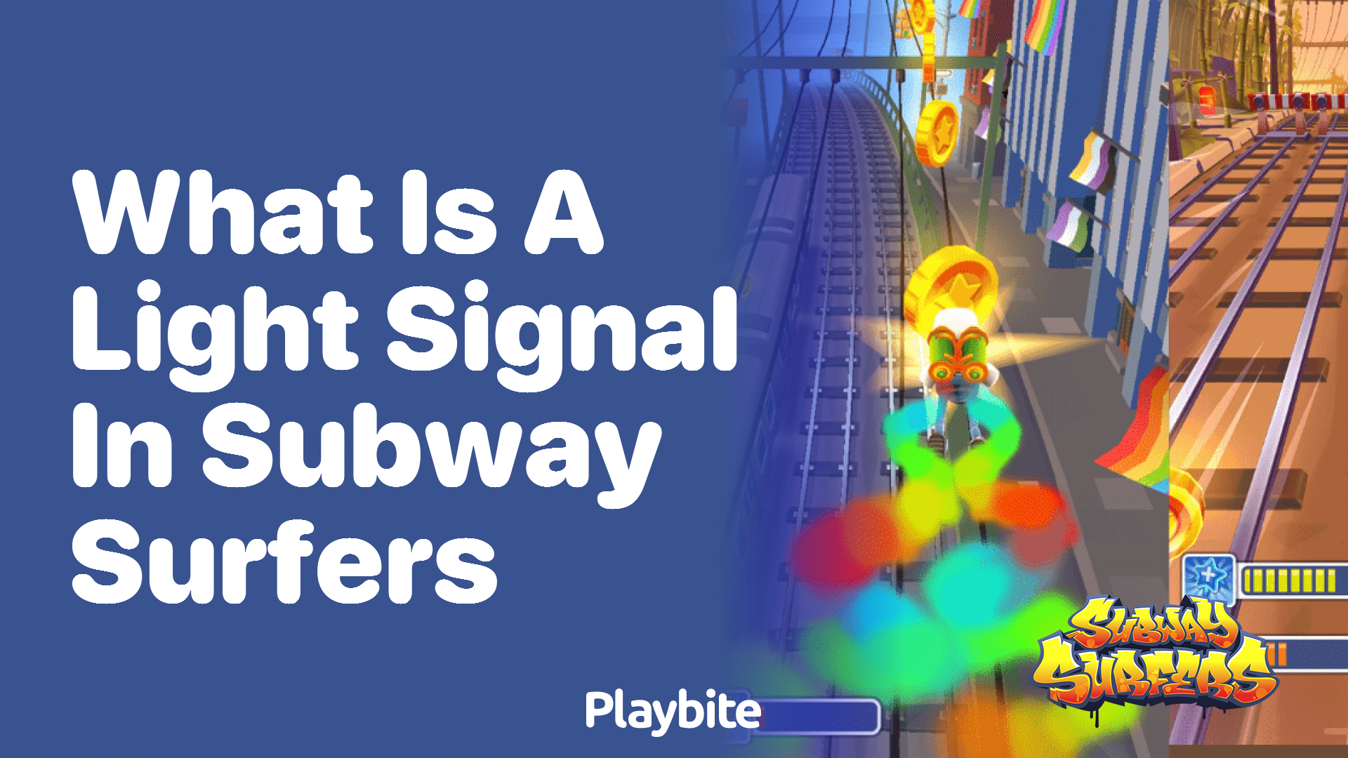 What is a light signal in Subway Surfers? Playbite