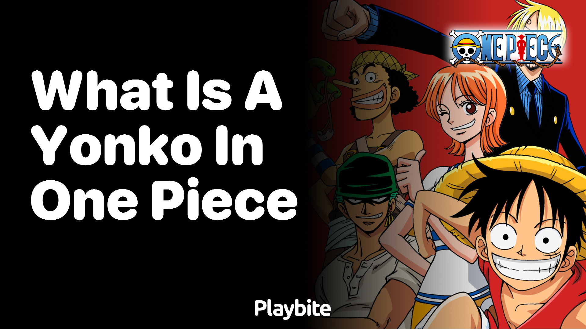 What Is a Yonko in One Piece? Exploring the Mightiest Pirates