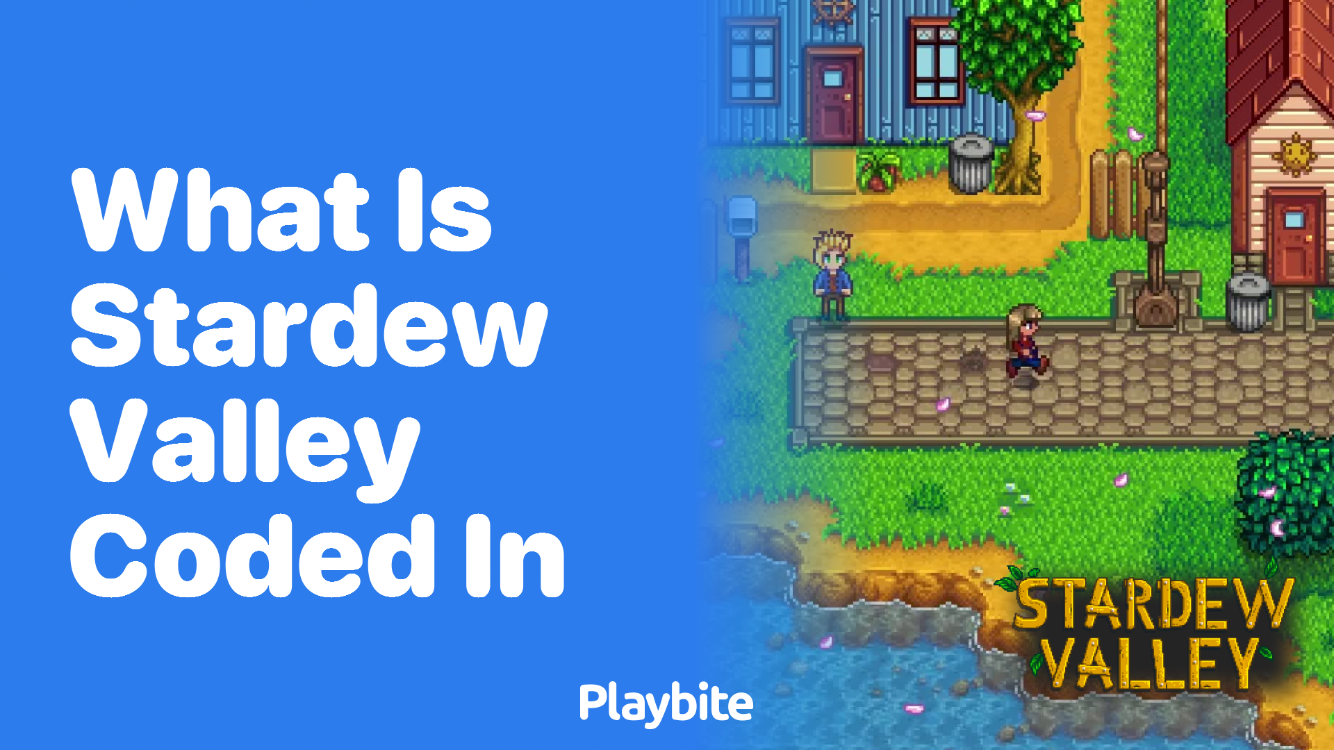 What is Stardew Valley coded in?