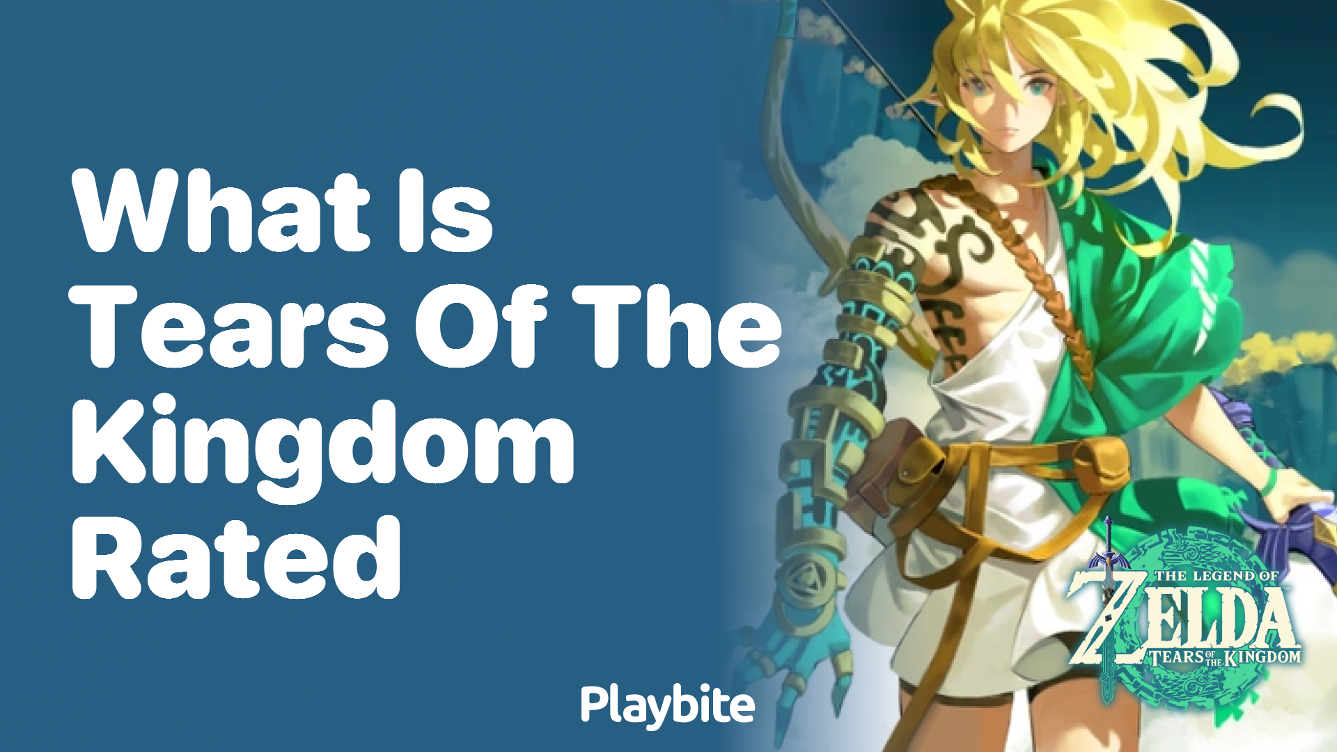 What Is Tears of the Kingdom Rated?