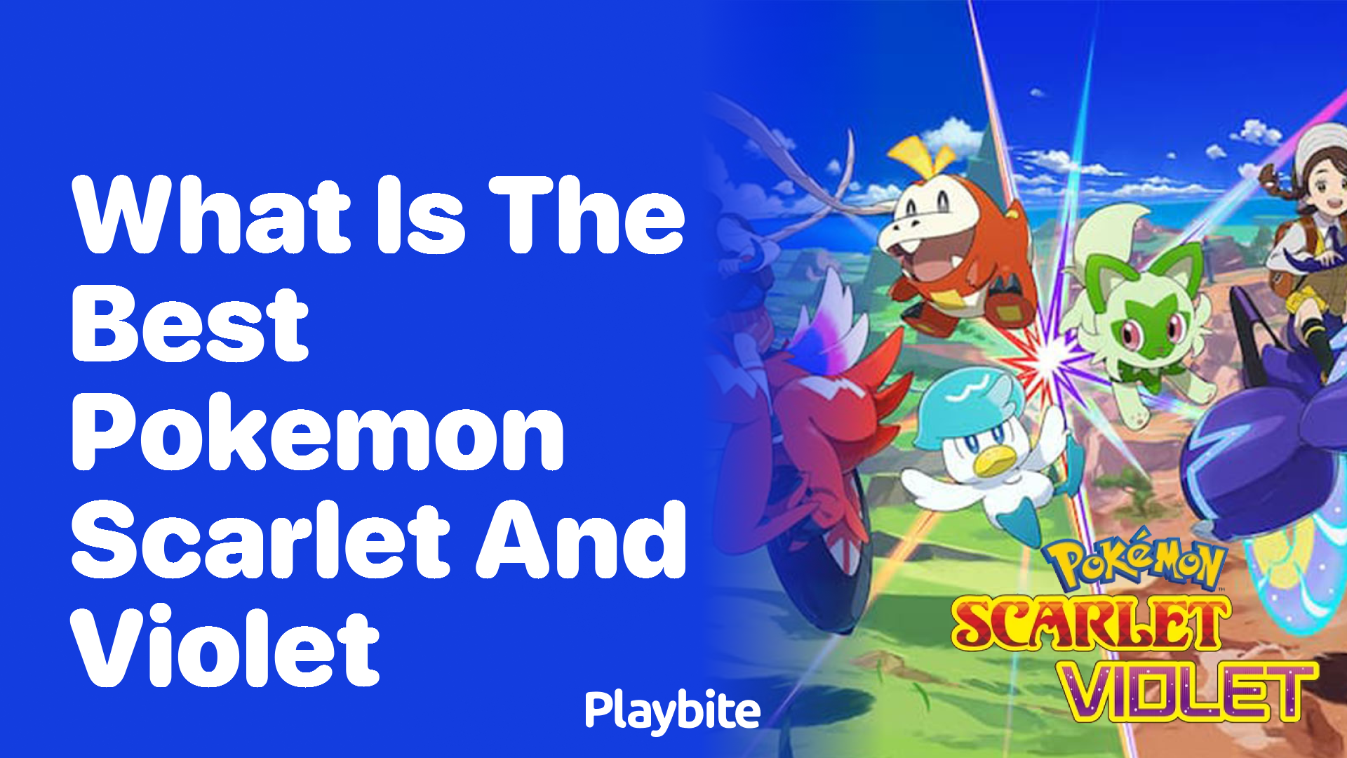 What is the best Pokemon in Scarlet and Violet?