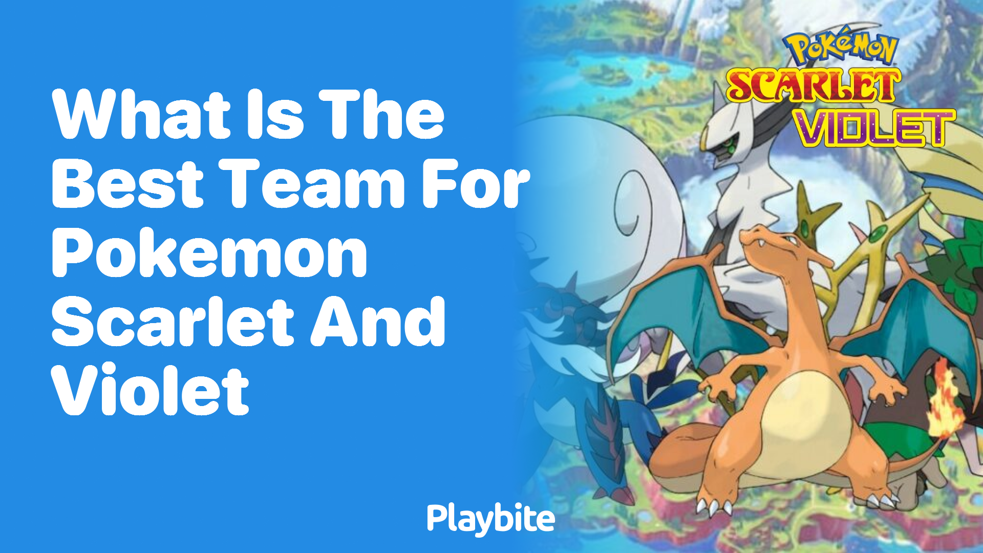 What is the best team for Pokémon Scarlet and Violet?