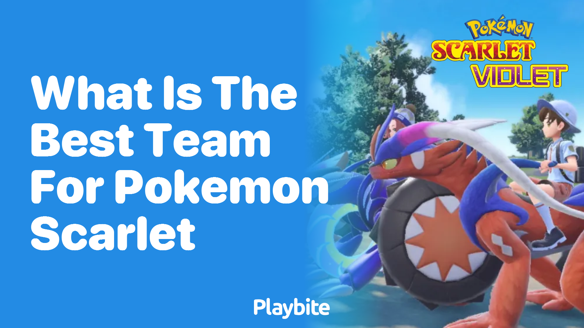 What is the best team for Pokemon Scarlet?
