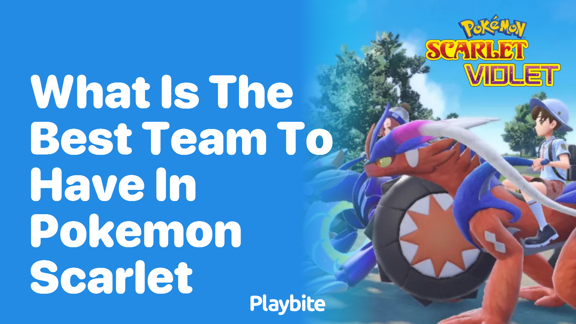 What is the Best Team to Have in Pokemon Scarlet?