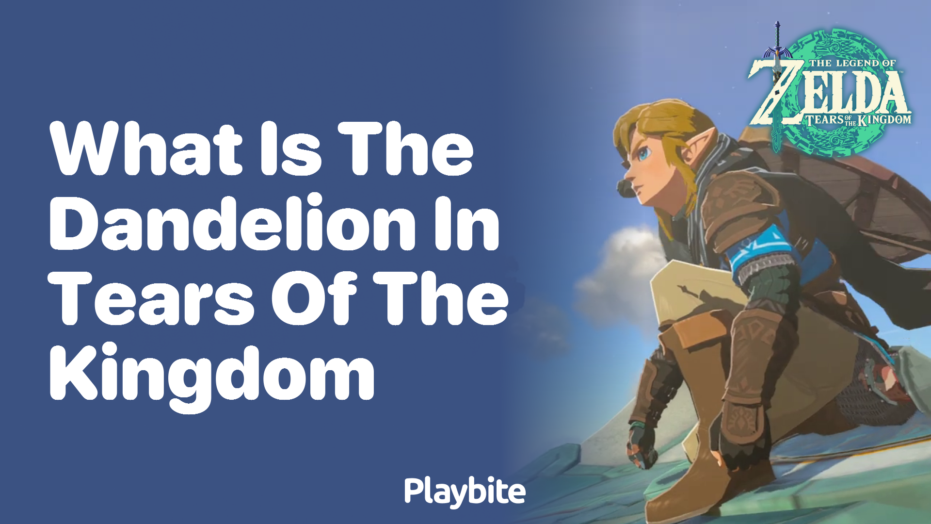 What is the Dandelion in Tears of the Kingdom? Playbite