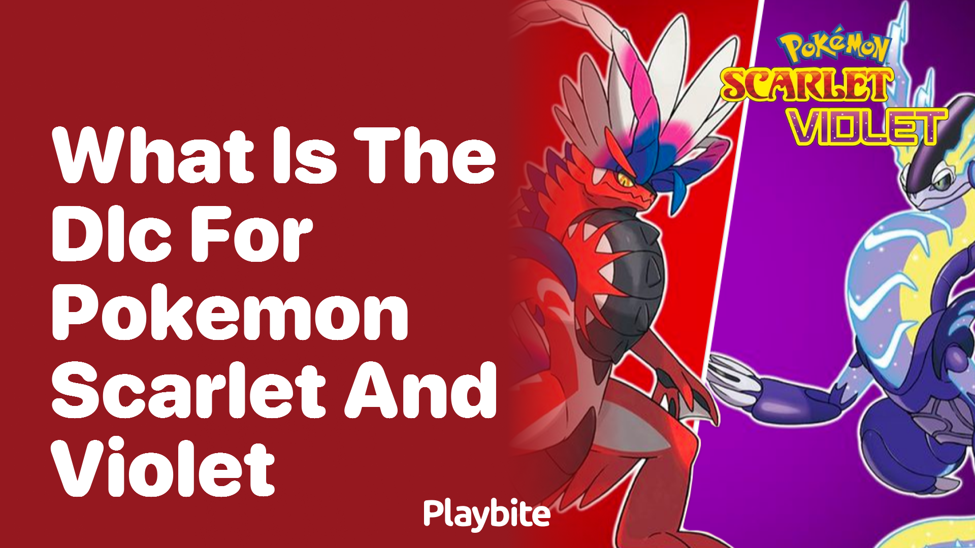 What is the DLC for Pokemon Scarlet and Violet?