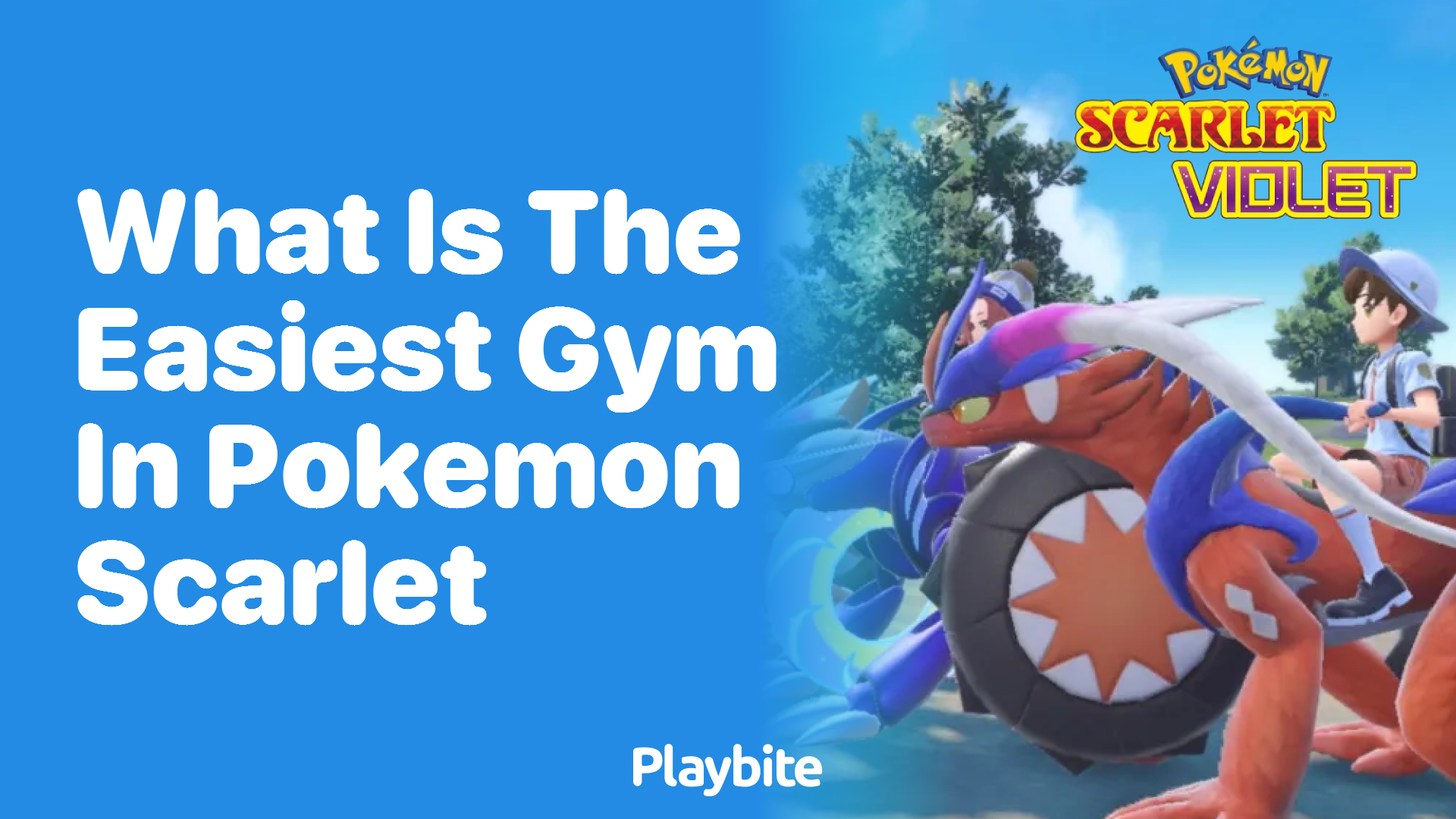 What is the easiest gym in Pokemon Scarlet?