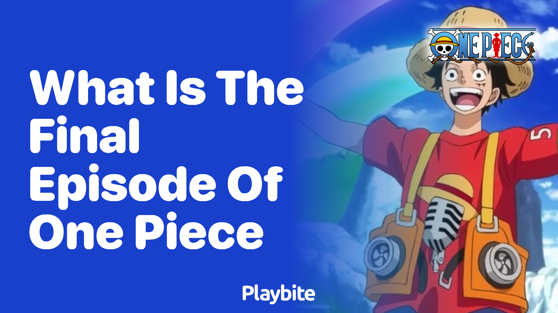 What Is the Final Episode of One Piece?