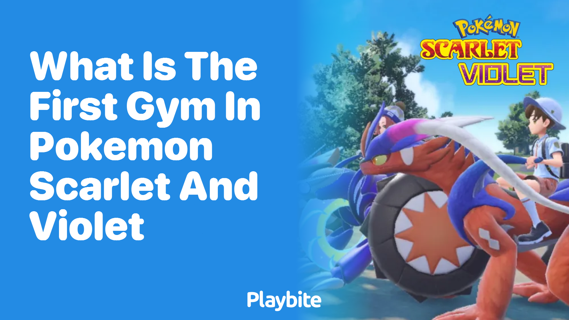 What is the first gym in Pokémon Scarlet and Violet?
