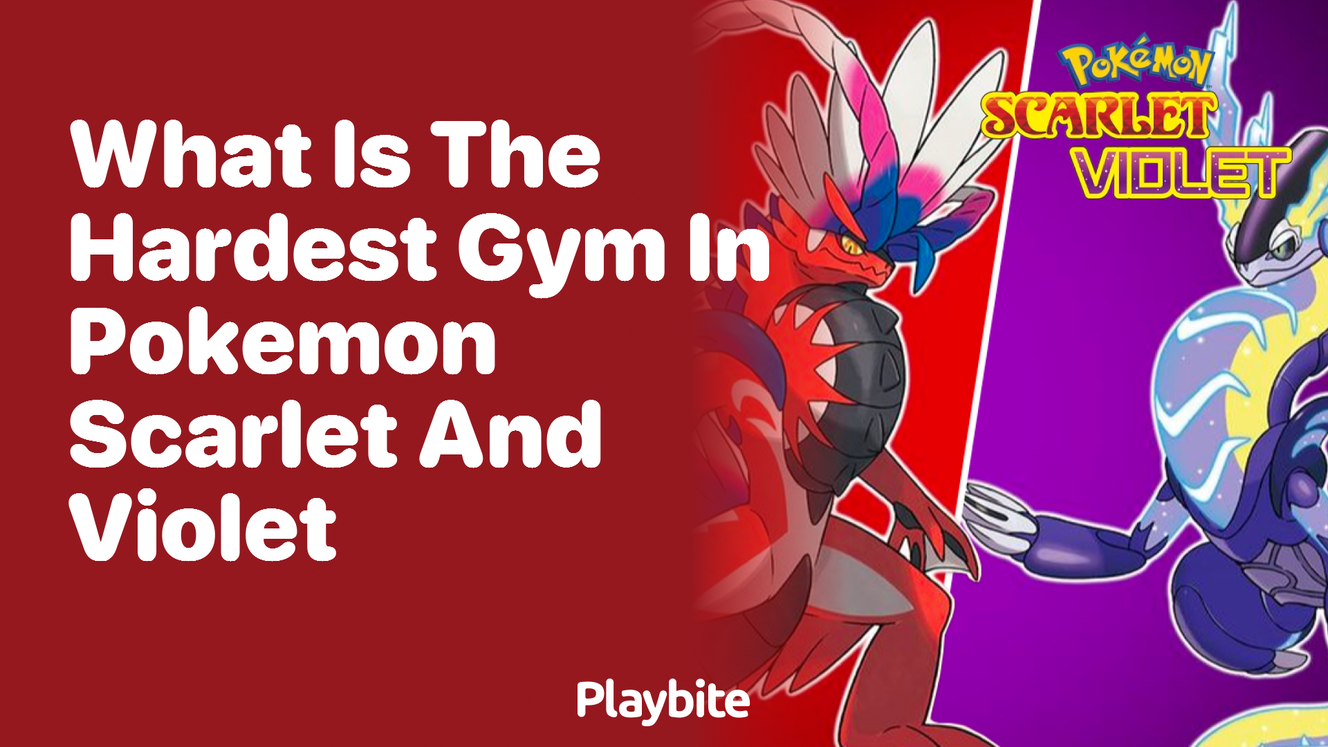 What is the hardest gym in Pokemon Scarlet and Violet?