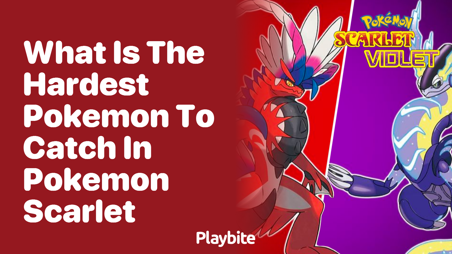 What is the Hardest Pokemon to Catch in Pokemon Scarlet?