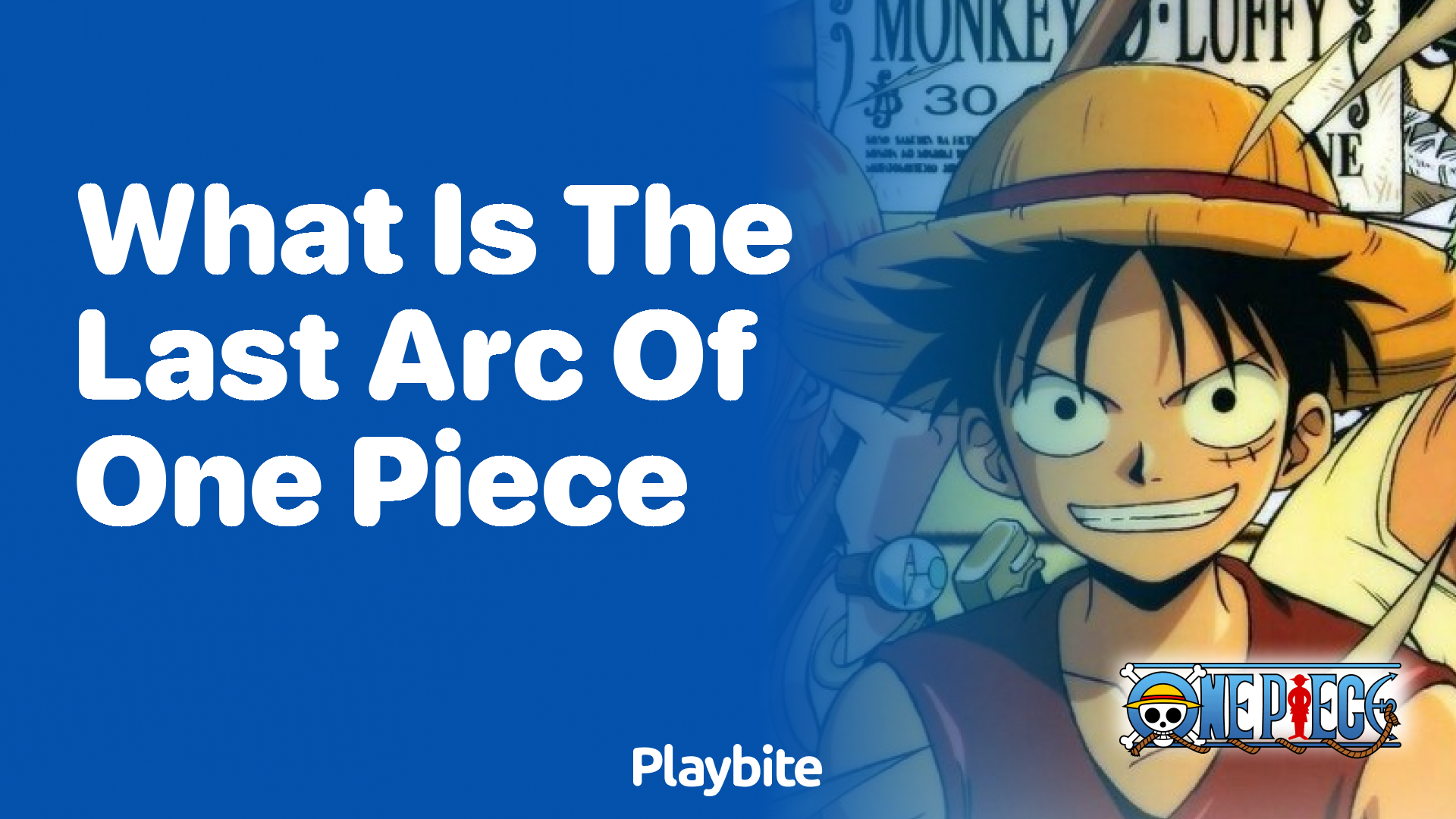 What Is the Last Arc of One Piece?