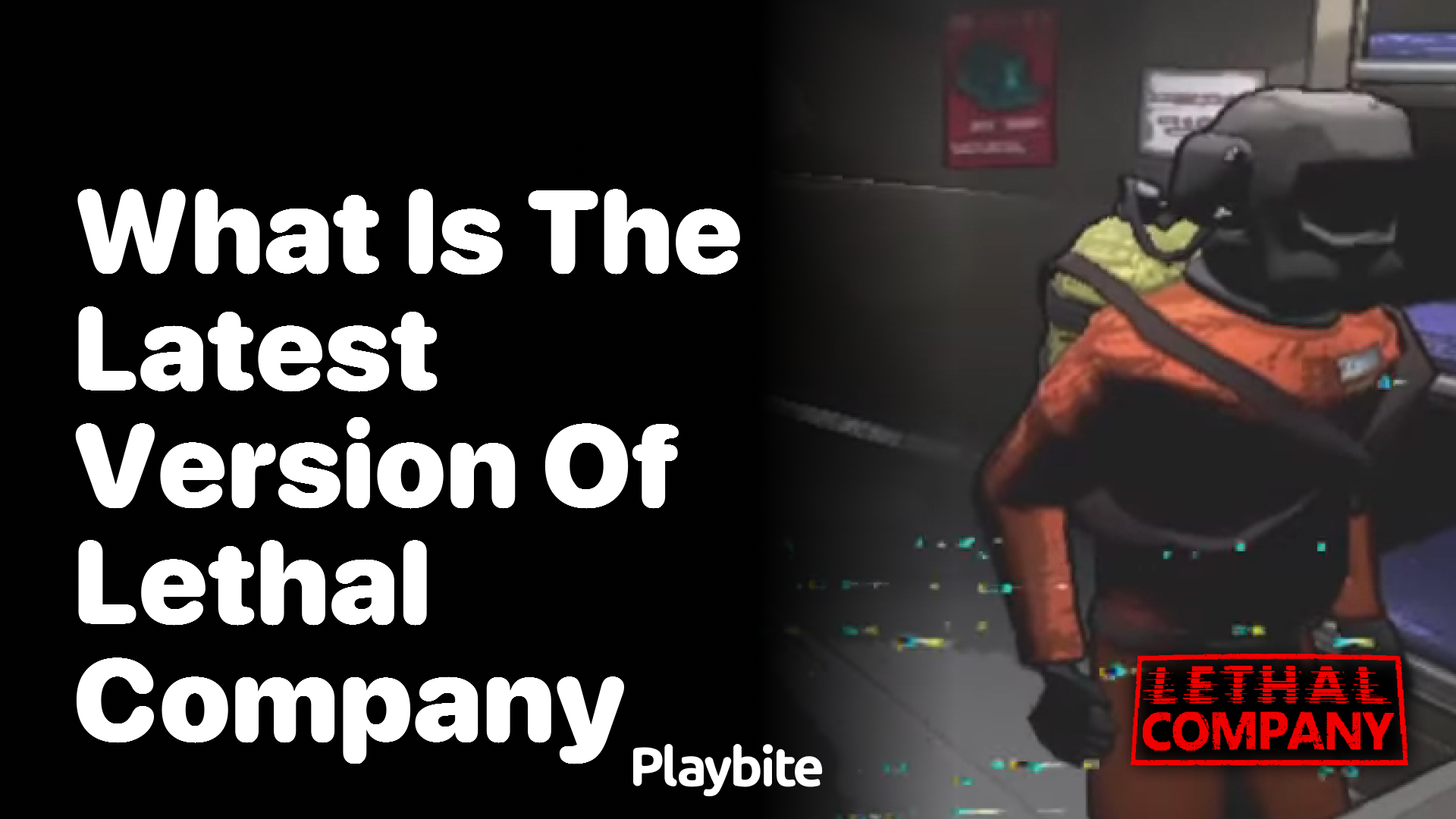 What is the latest version of Lethal Company?