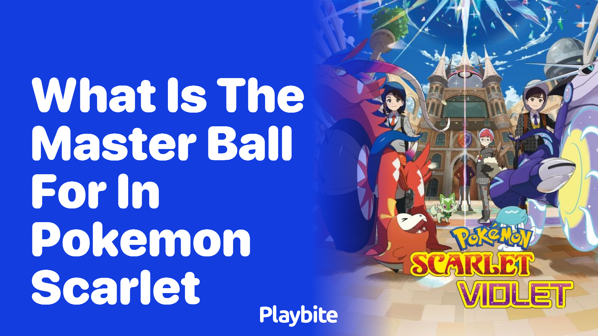 What is the master ball for in Pokemon Scarlet?