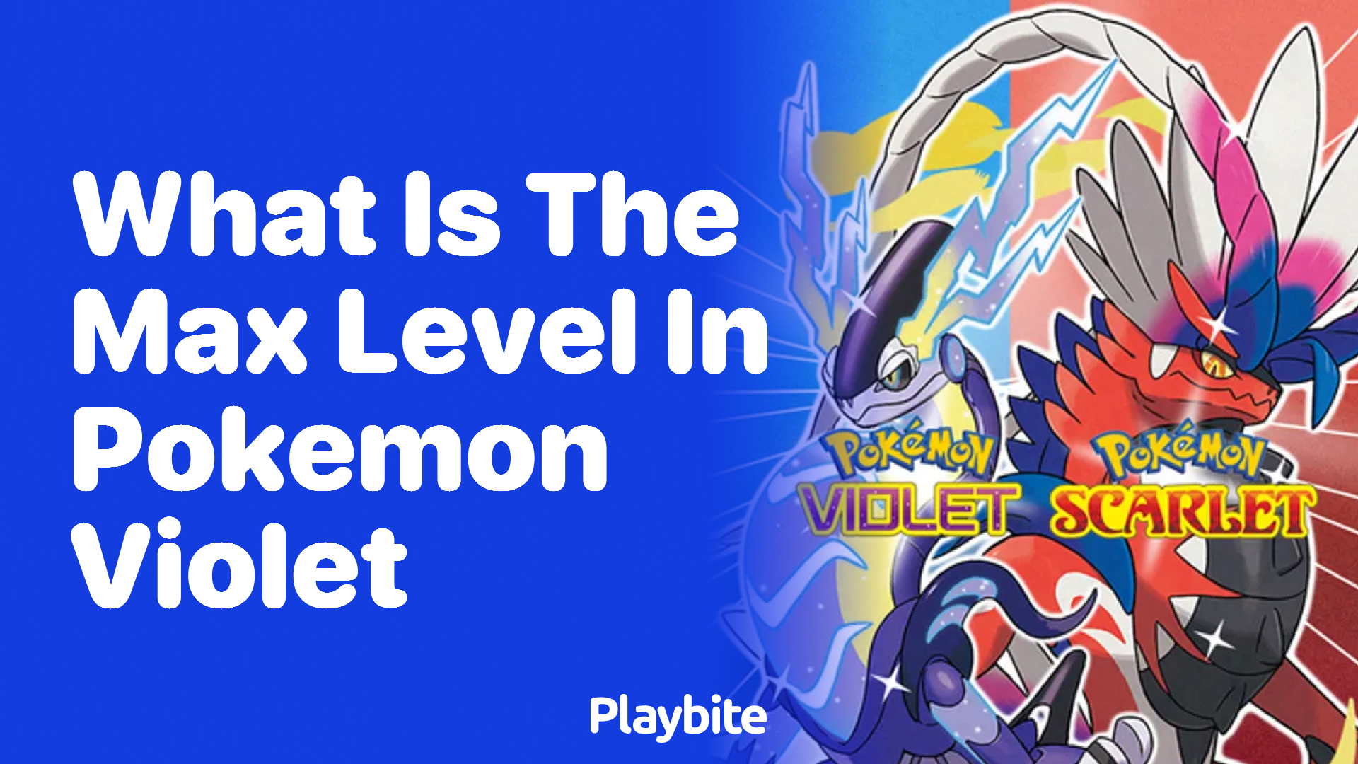 What is the max level in Pokemon Violet?