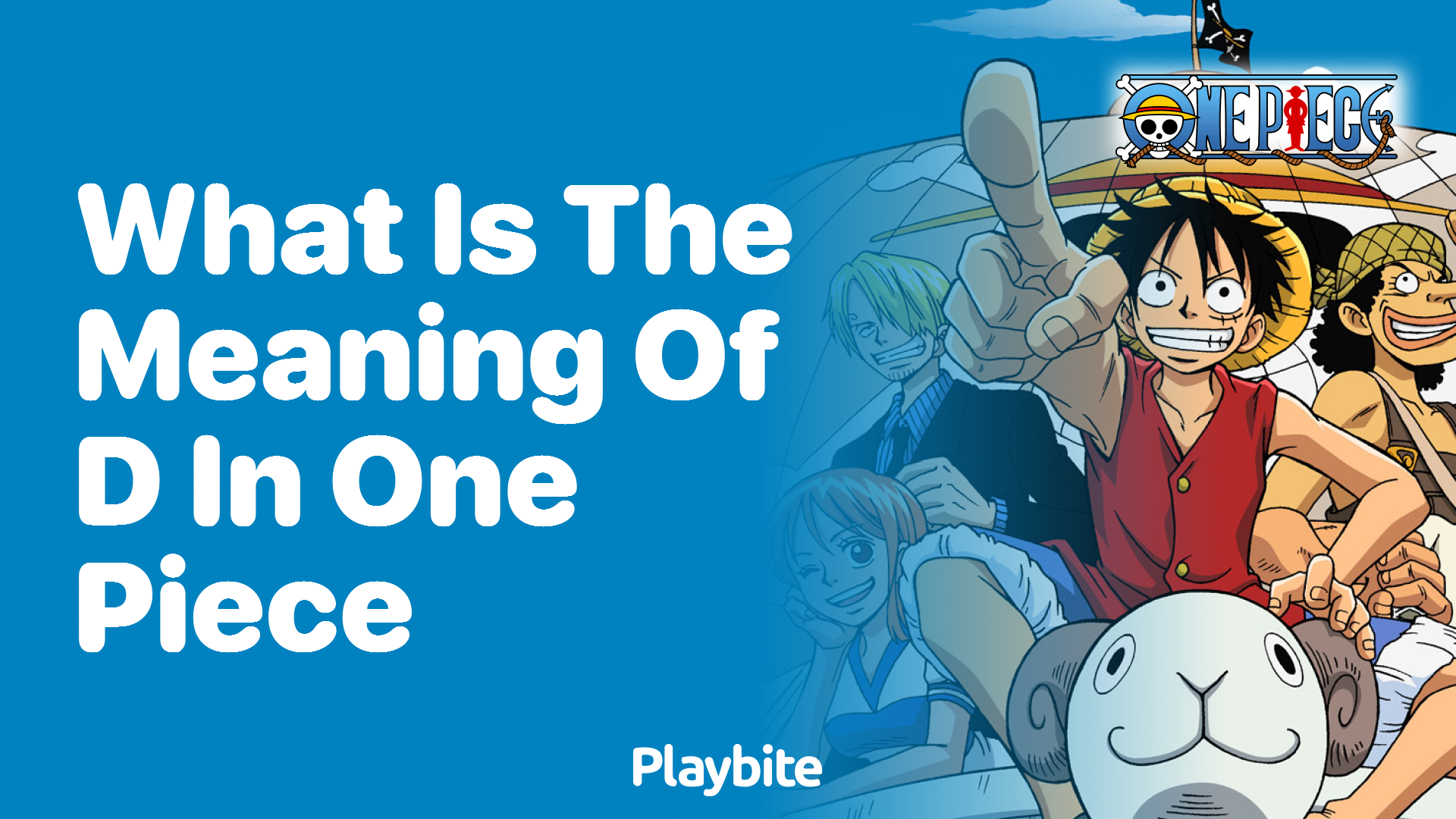 What is the Meaning of ‘D’ in One Piece?