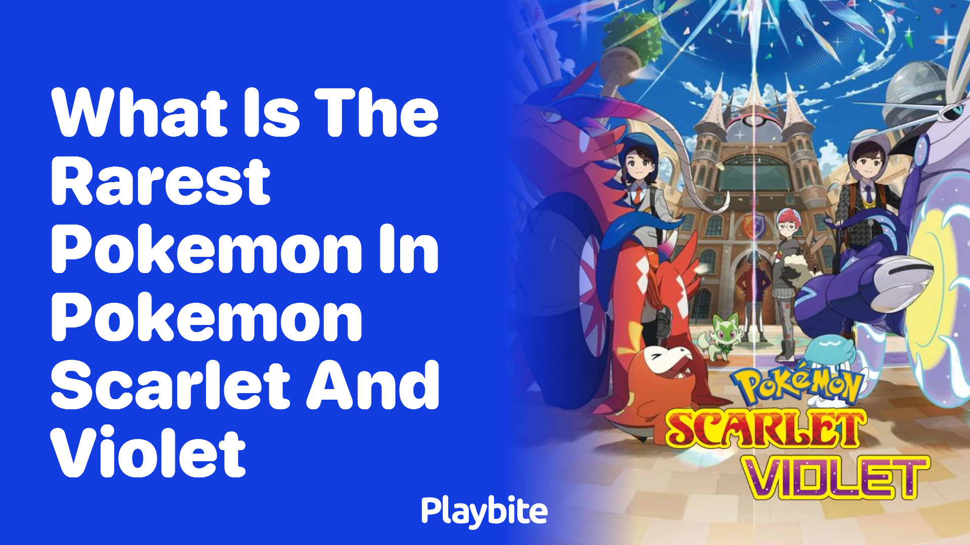 What is the rarest Pokemon in Pokemon Scarlet and Violet?