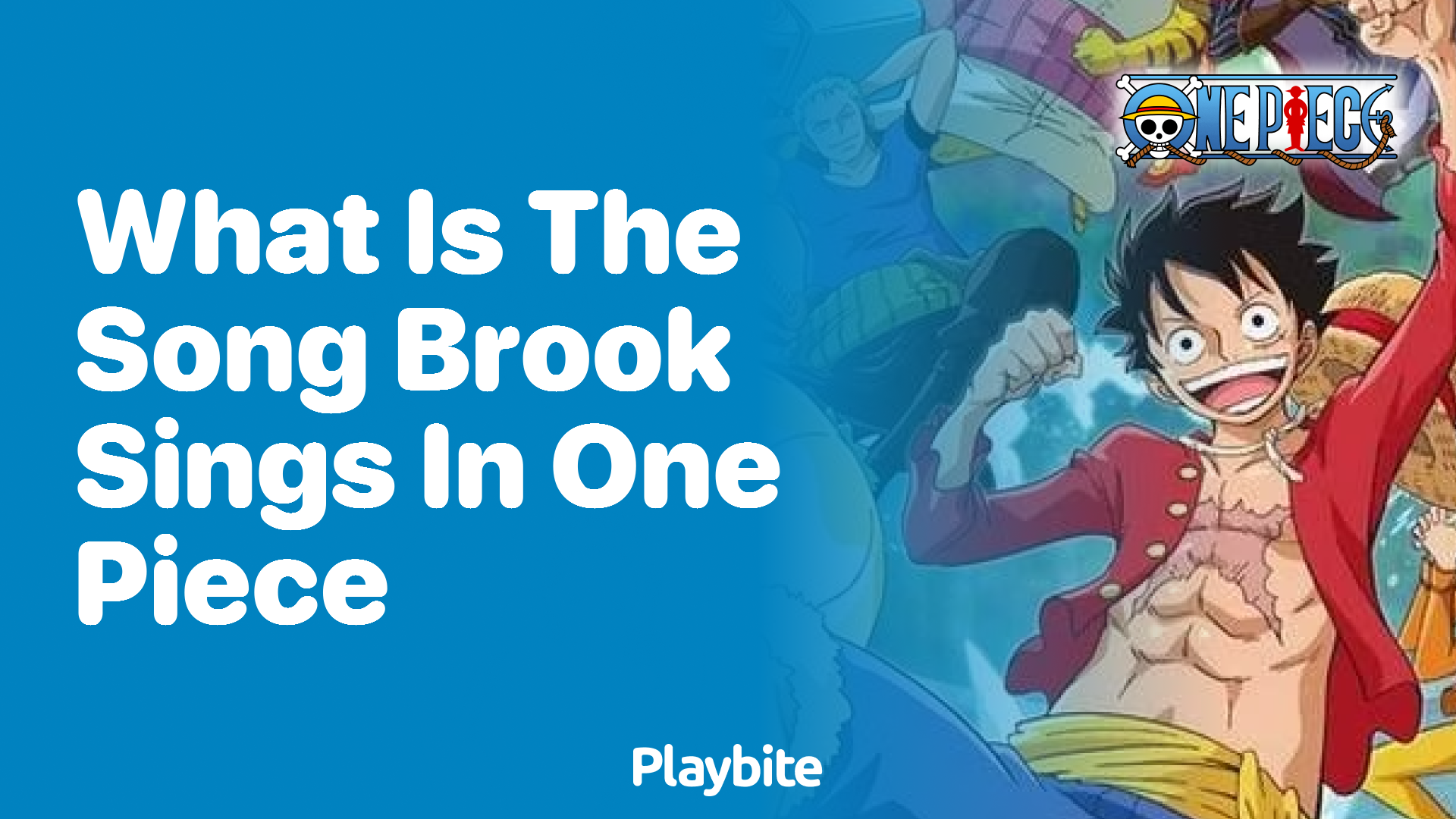 What is the Song Brook Sings in One Piece?