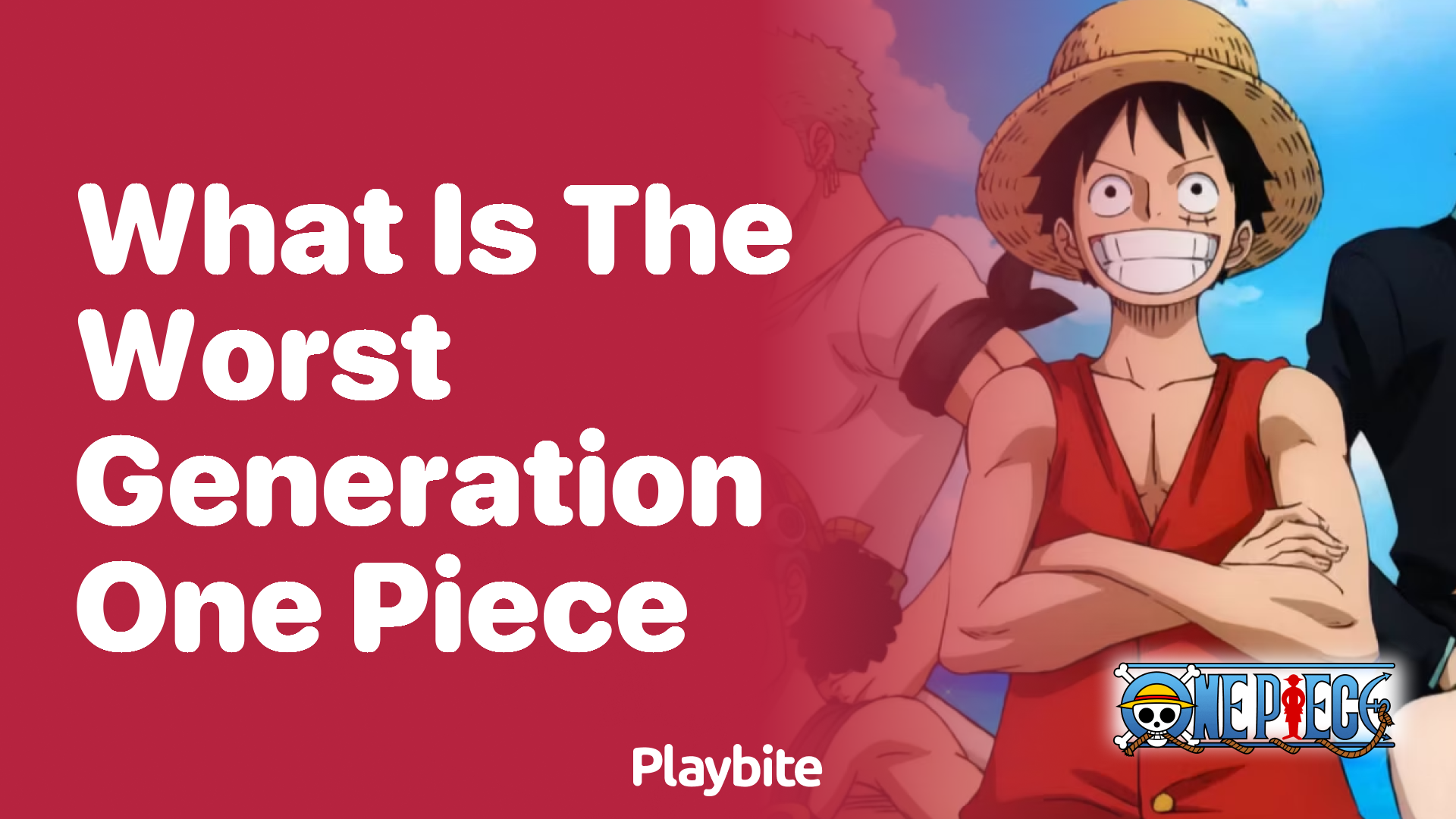 What is the Worst Generation in One Piece?