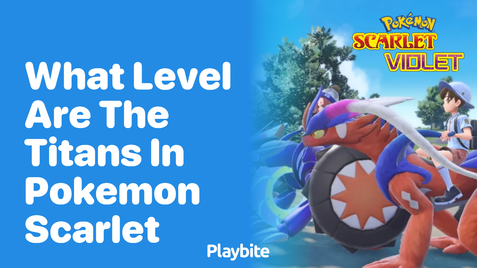 What Level Are the Titans in Pokemon Scarlet?