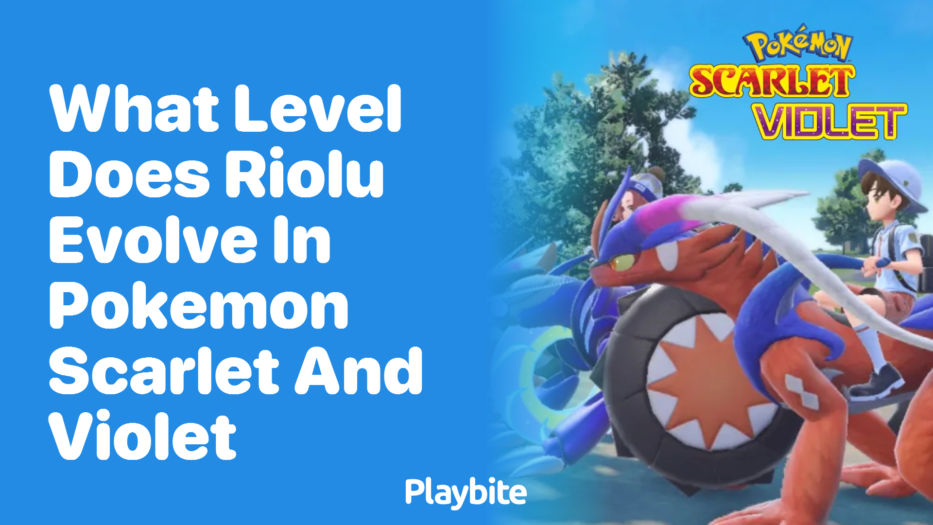 What level does Riolu evolve in Pokemon Scarlet and Violet?