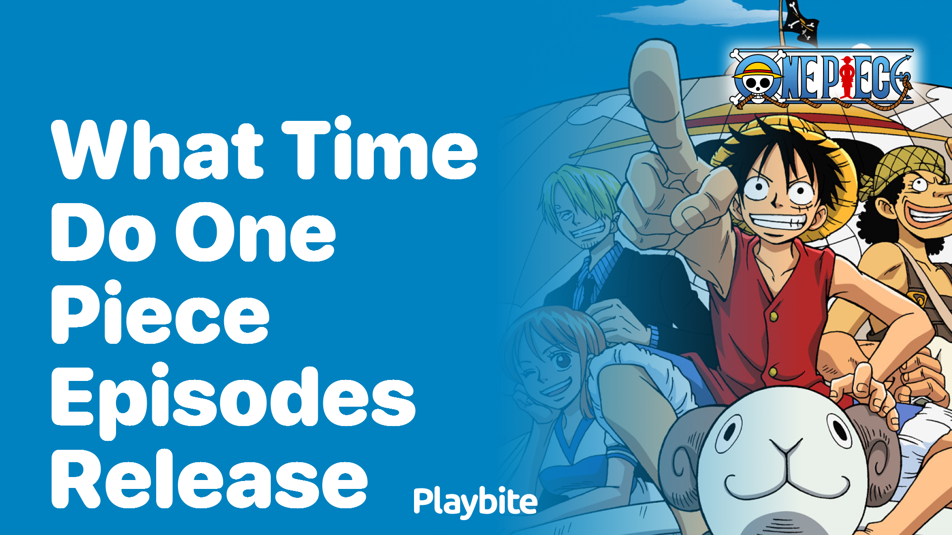 What Time Do One Piece Episodes Release? Let’s Find Out!