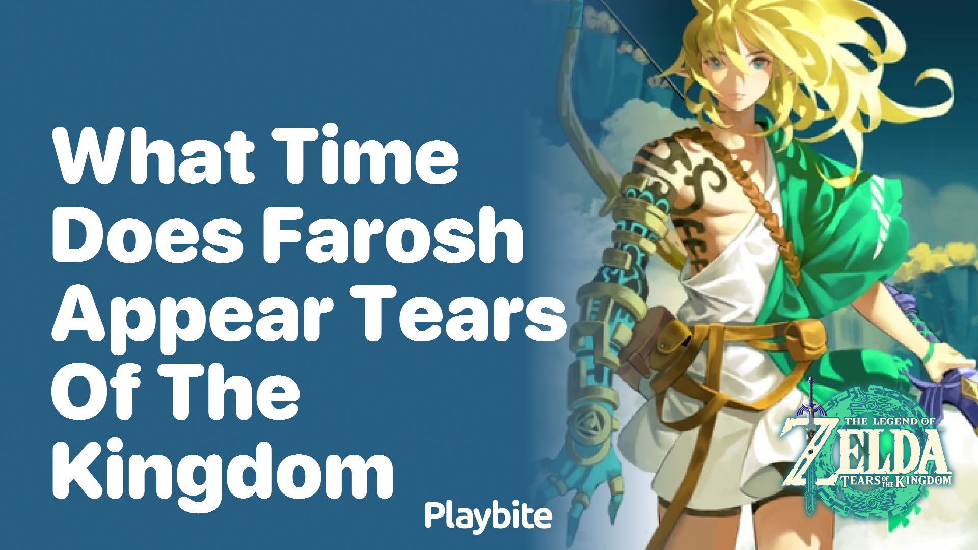 What Time Does Farosh Appear in Tears of the Kingdom?
