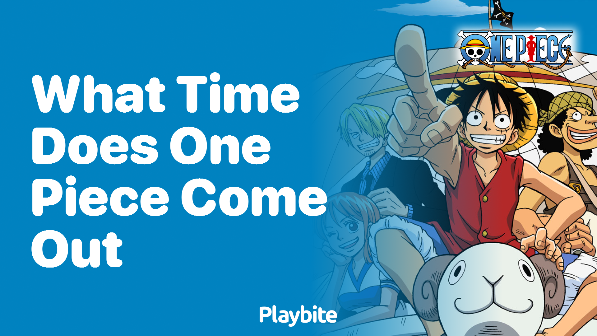 What Time Does One Piece Come Out? Find Out Here!