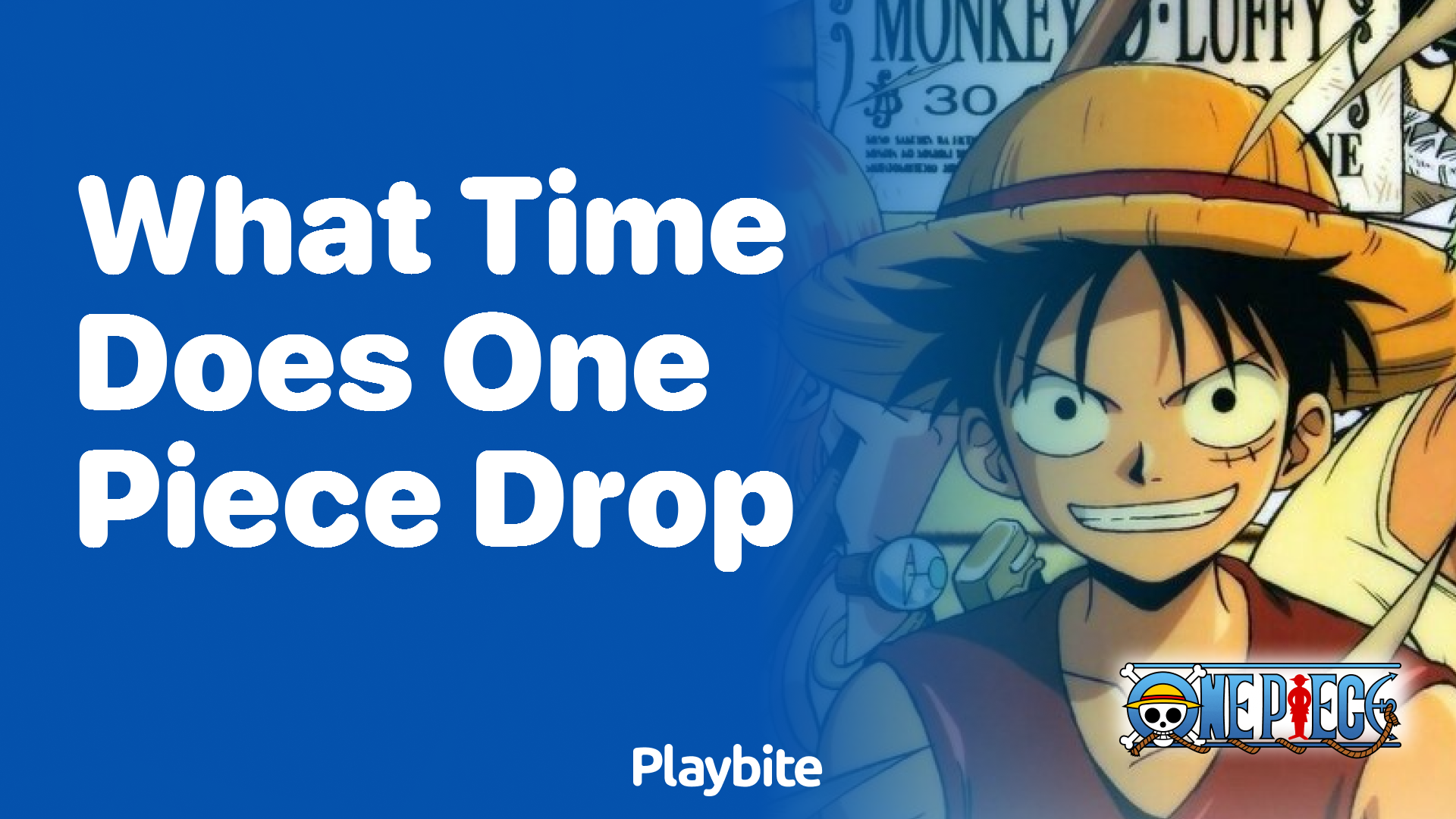 What Time Does One Piece Drop? Find Out Here!