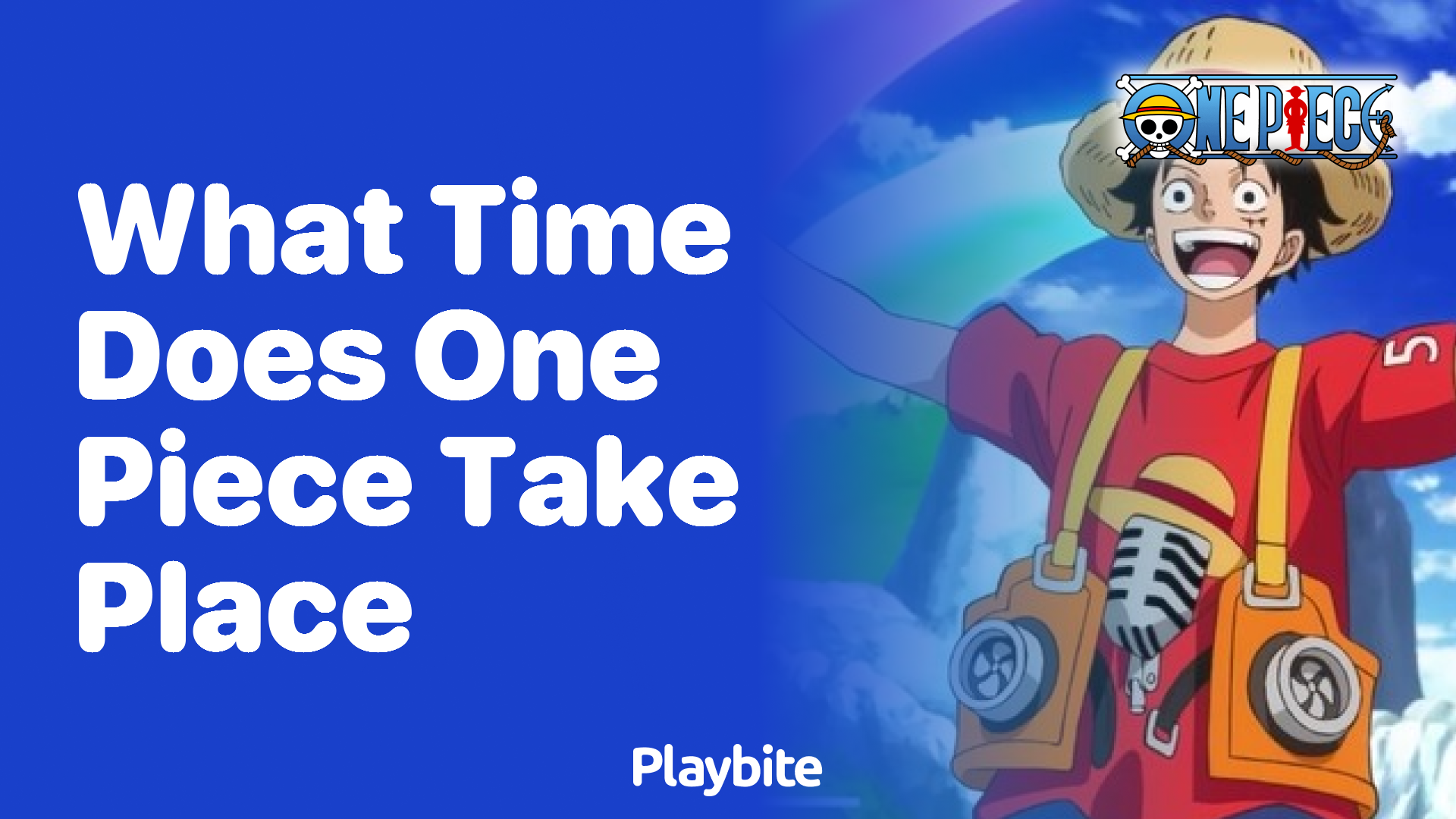 What Time Does One Piece Take Place?