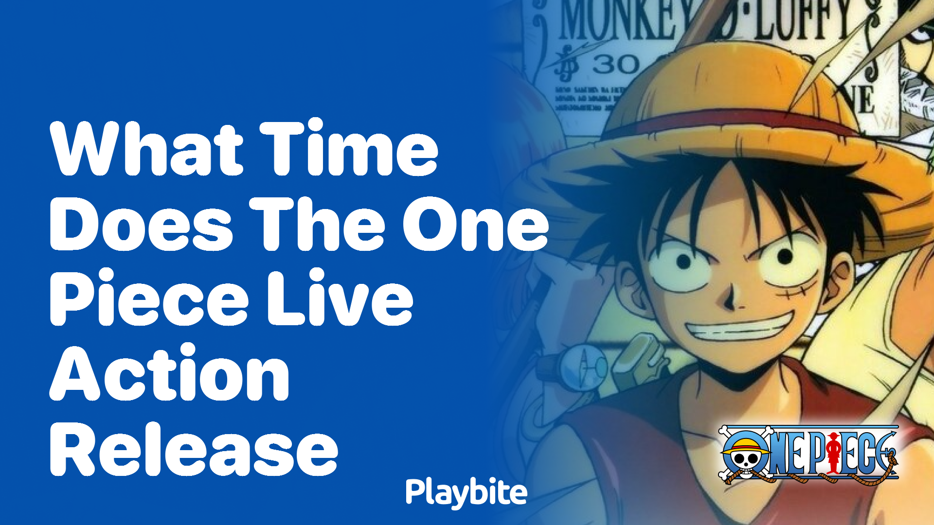 What Time Does the One Piece Live Action Release? Let’s Find Out!