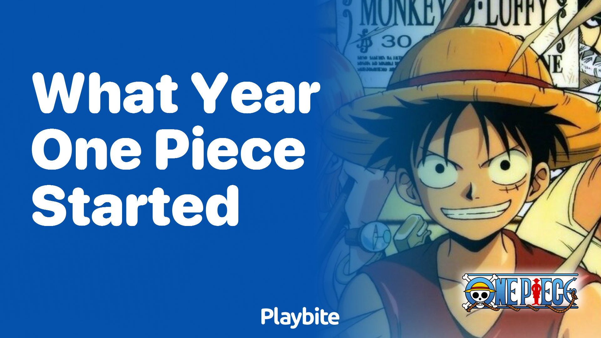 What Year Did One Piece Start? Dive Into Its Epic Journey!
