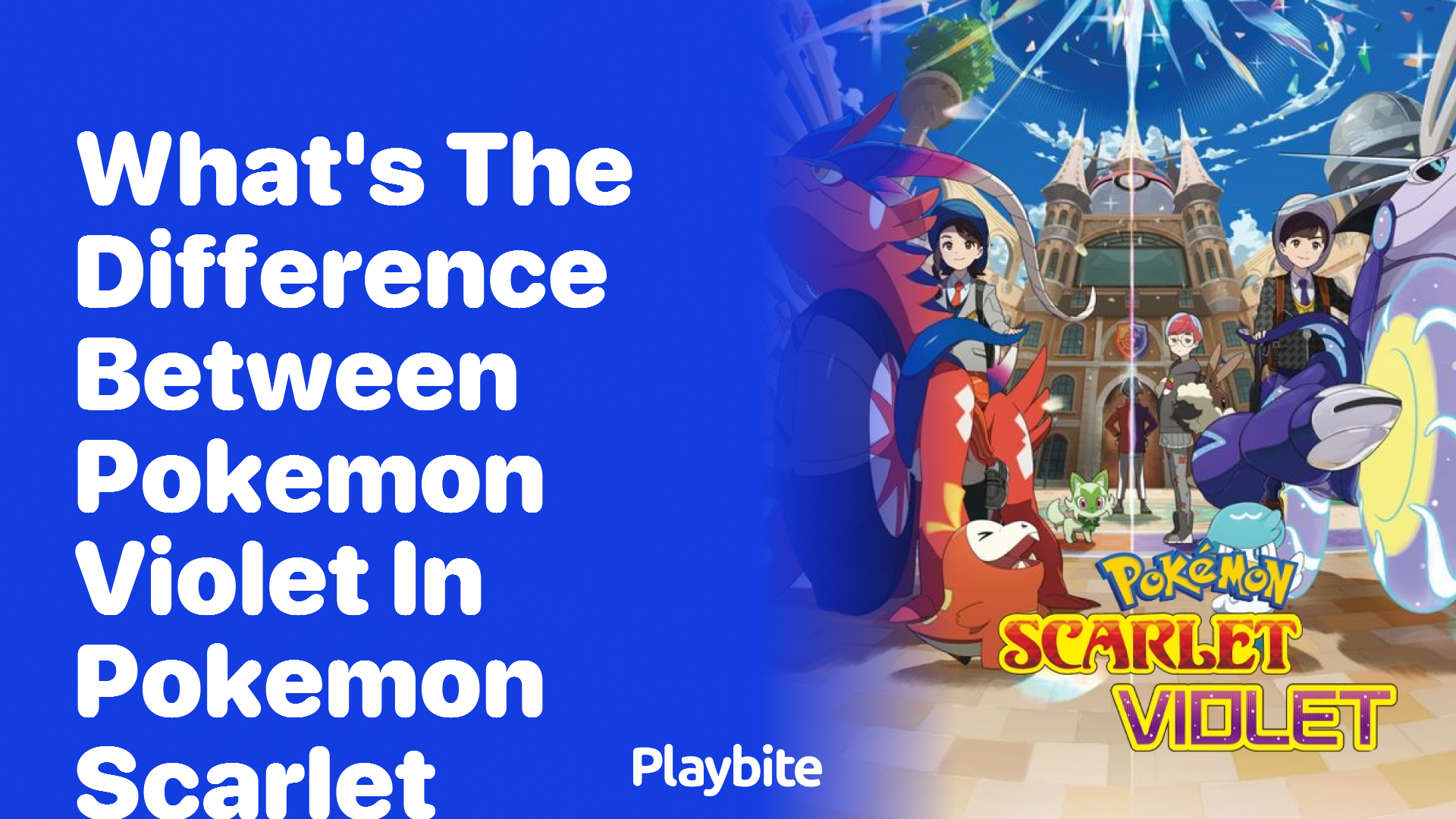 What’s the Difference Between Pokemon Violet and Pokemon Scarlet?