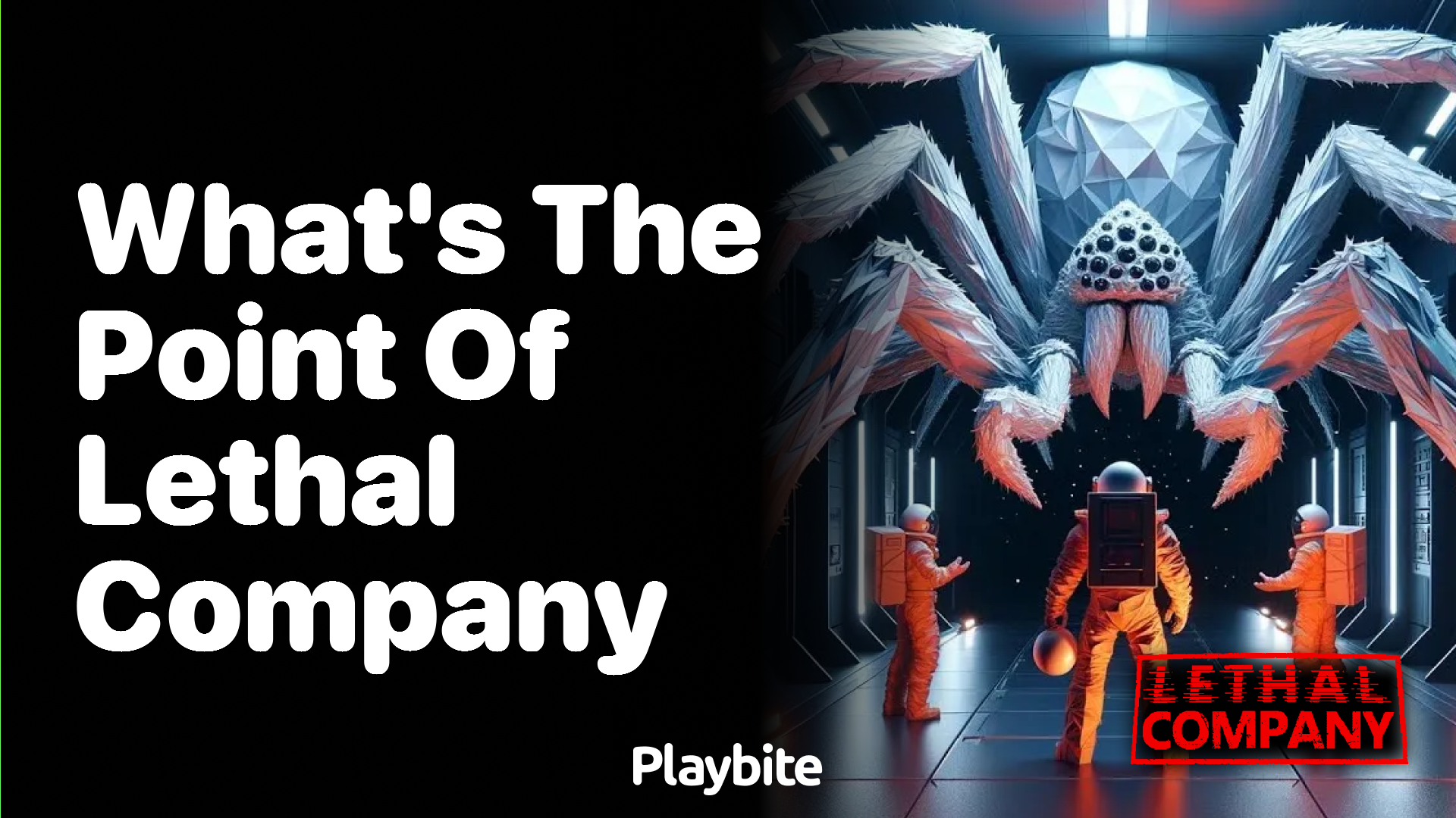 What&#8217;s the Point of Lethal Company?