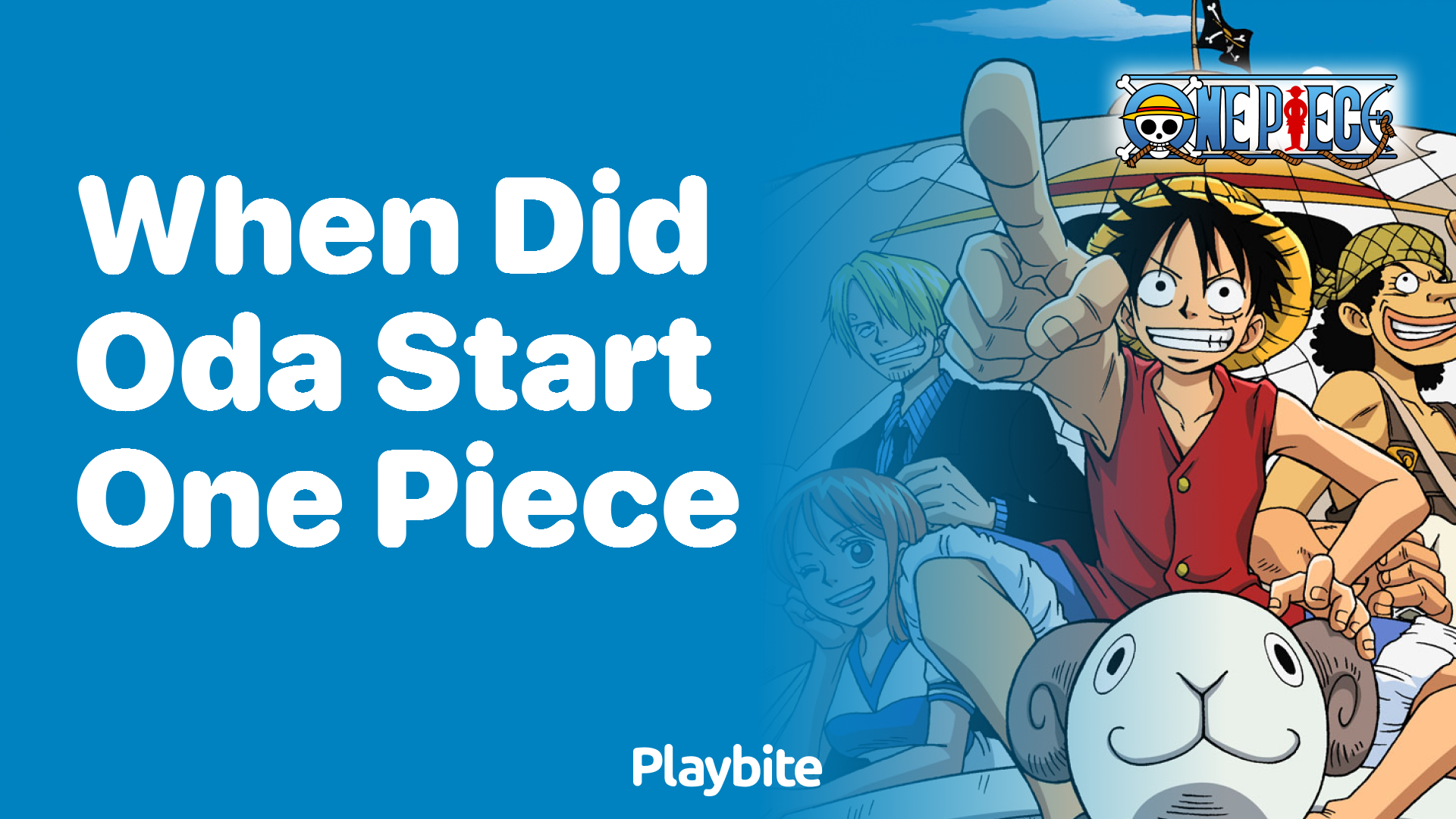 When Did Oda Start One Piece? Find Out Here!