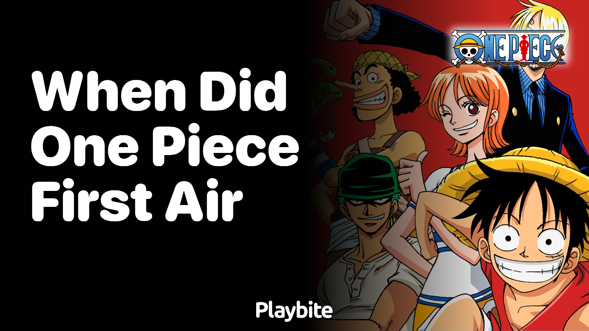 When Did One Piece First Air?