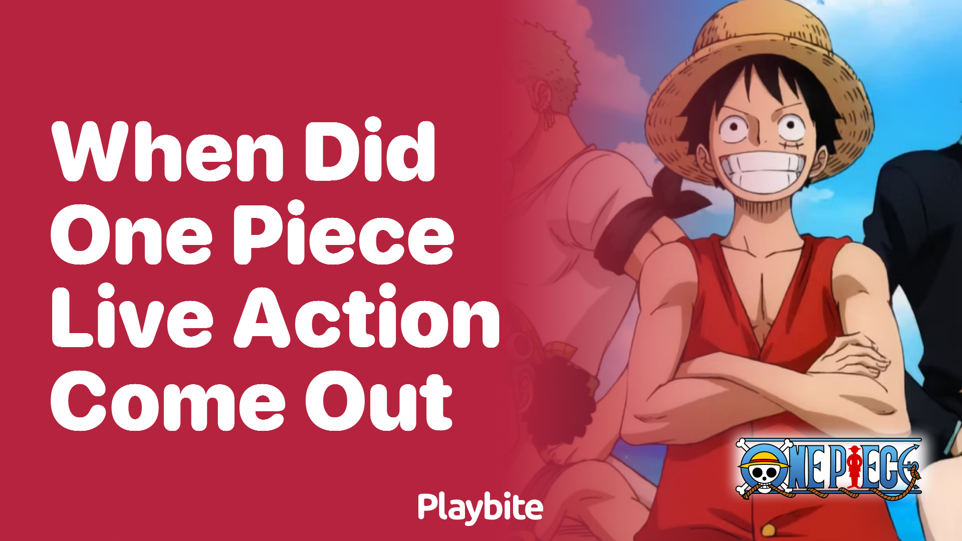 When Did One Piece Live Action Come Out? Dive Into the Details!