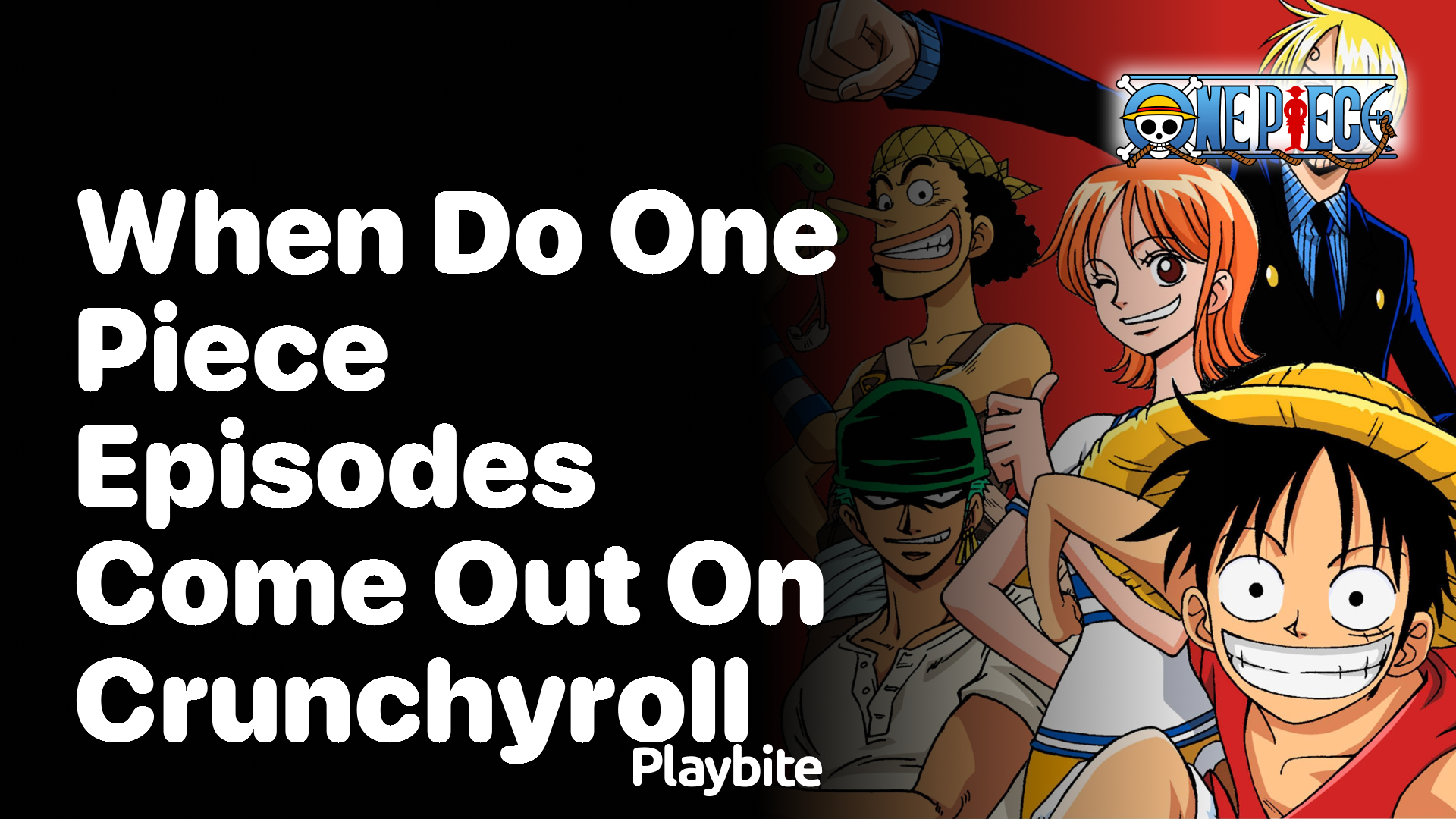 When Do One Piece Episodes Come Out on Crunchyroll?
