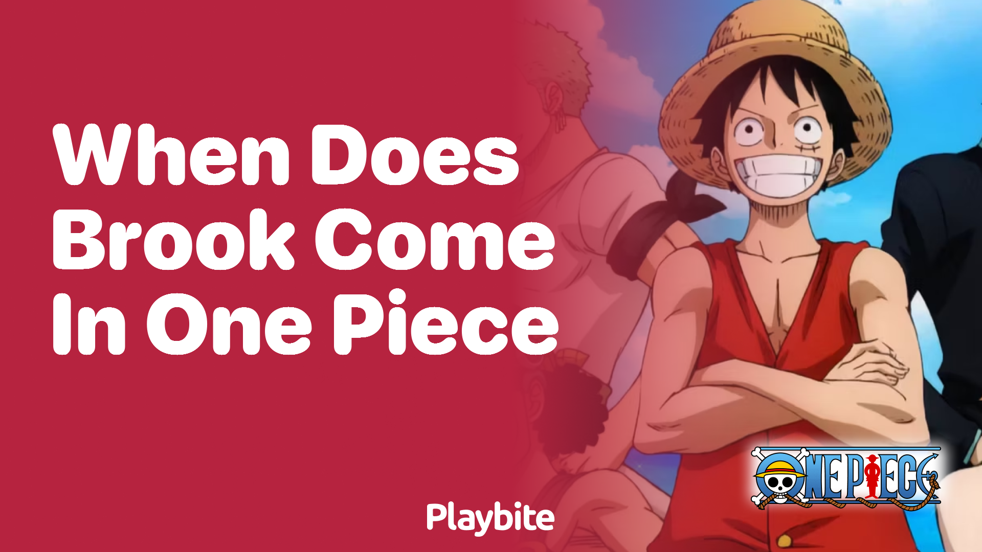 When Does Brook Come Into One Piece?