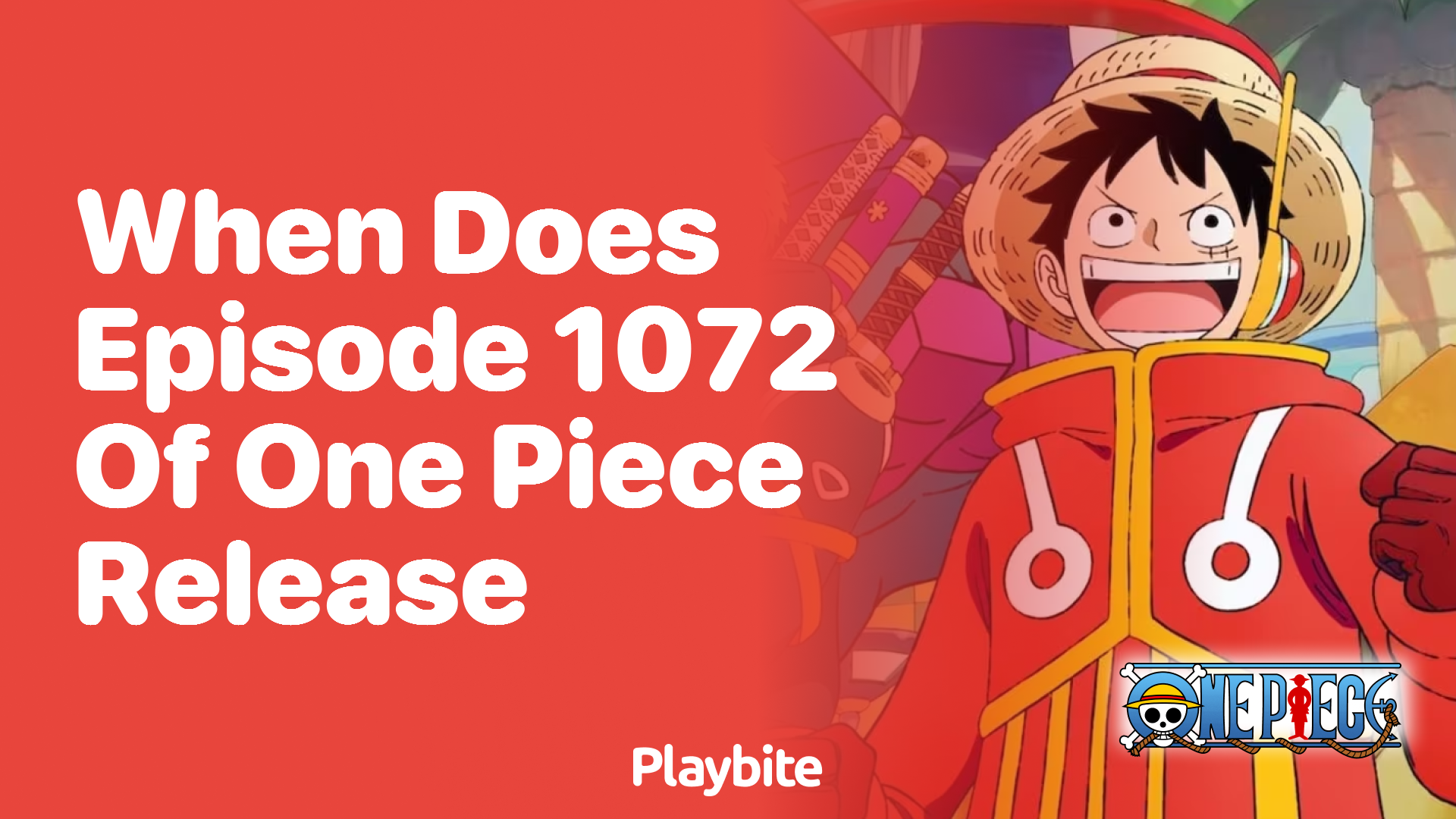 When Does Episode 1072 of One Piece Release?